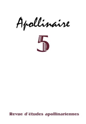 Apollinaire 5-Revue d'études apollinariennes