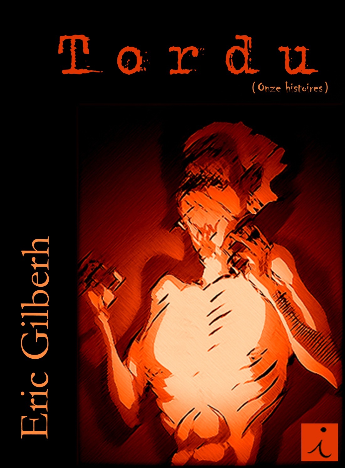 Tordu (onze histoires)