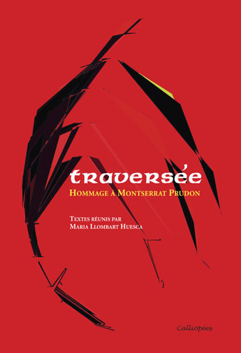 Traversée - Hommage à Montserrat Prudon