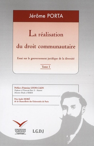 LA REALISATION DU DROIT COMMUNAUTAIRE (2 VOLUMES)