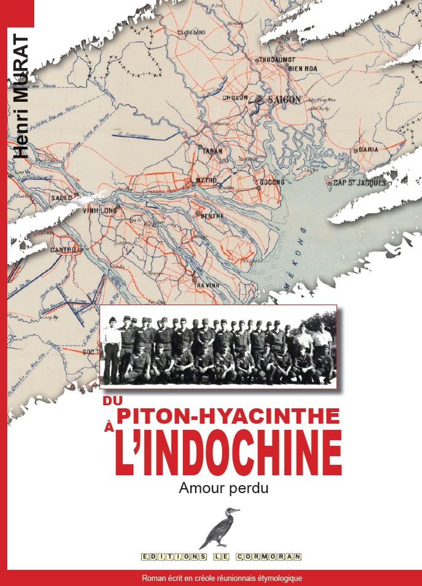 Du Piton Hyacinthe à l'Indochine