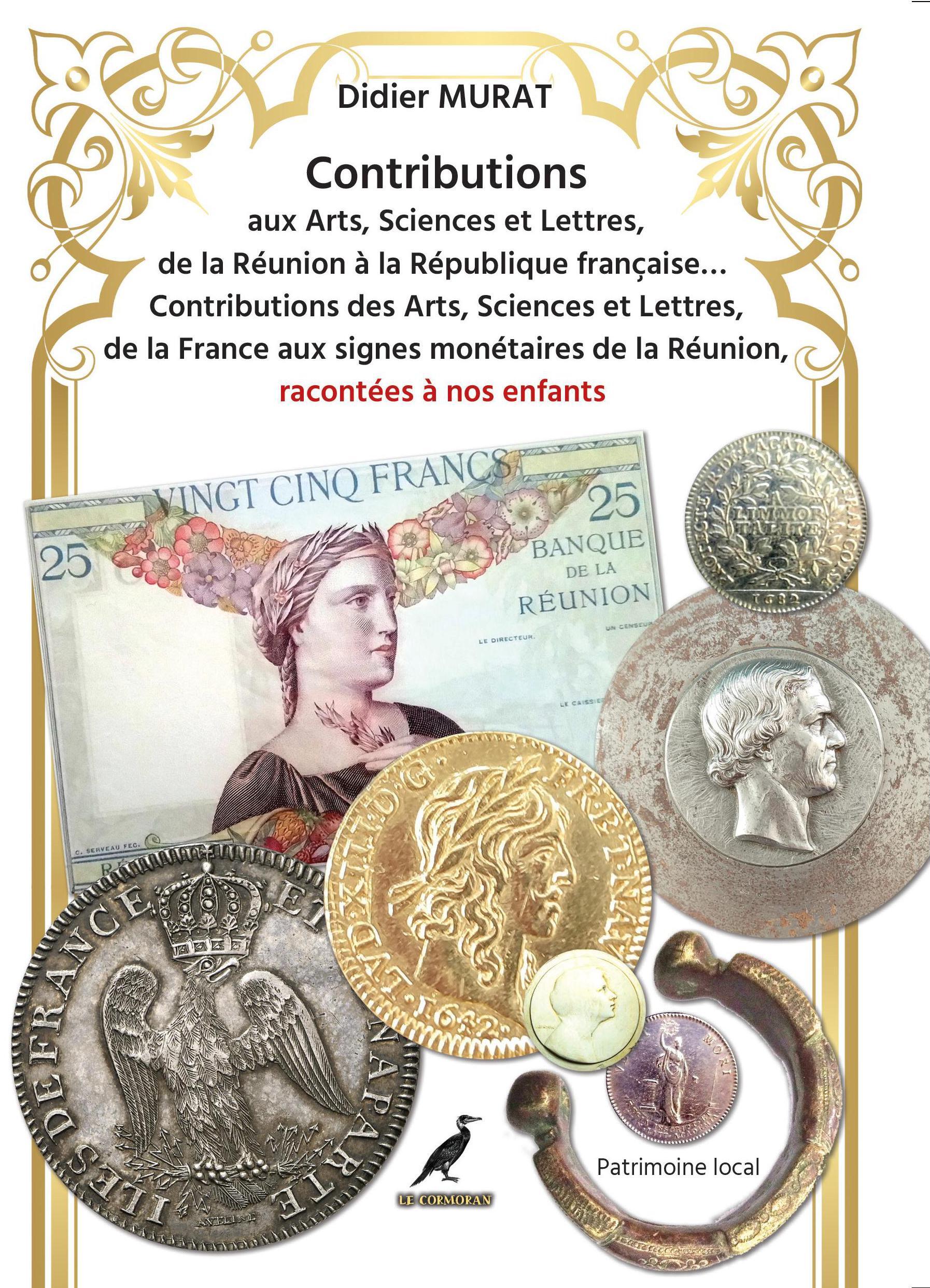 Contribution aux Arts, Sciences et Lettres de la Réunion...