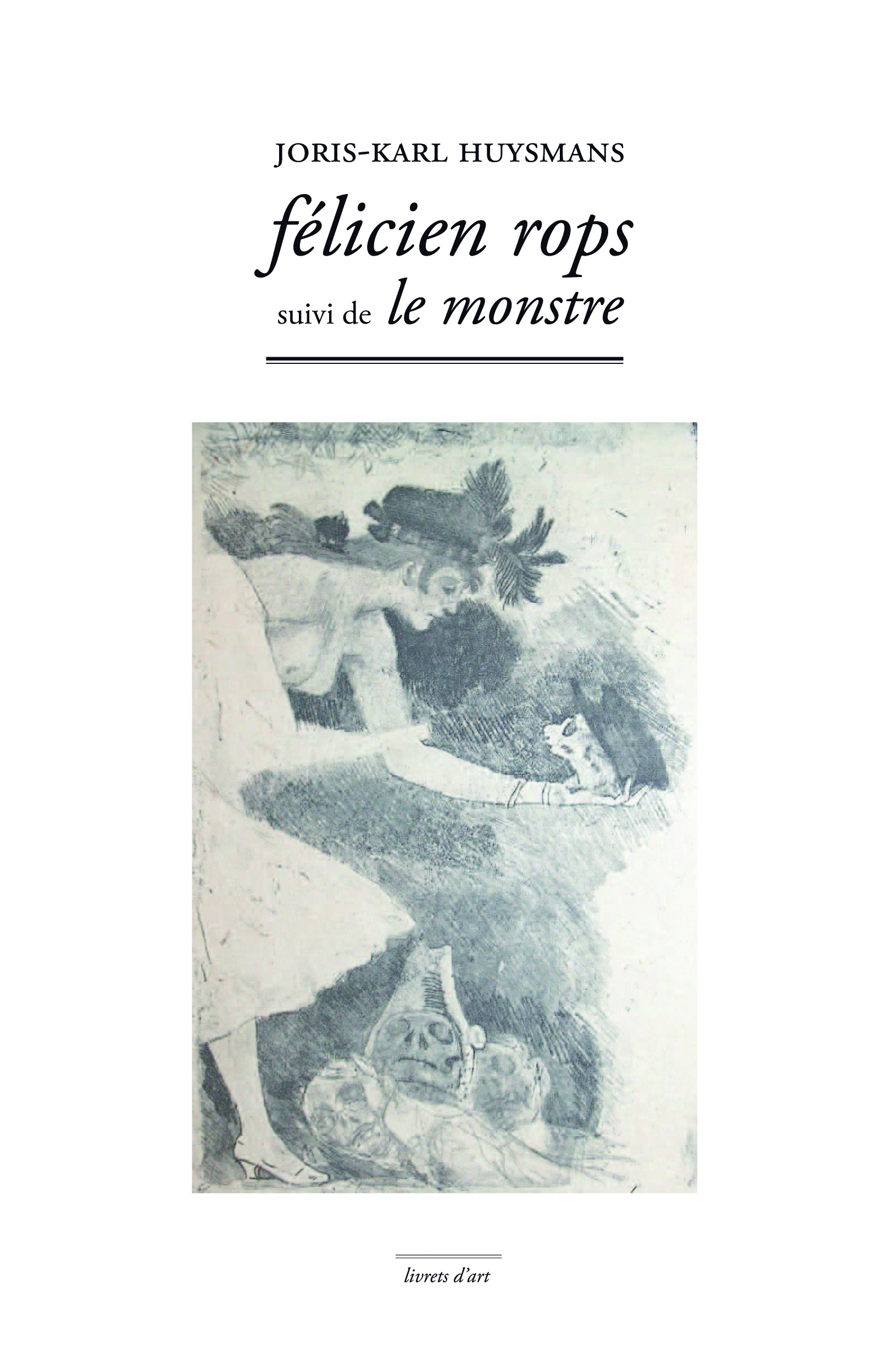 Felicien Rops Suivi de le Monstre