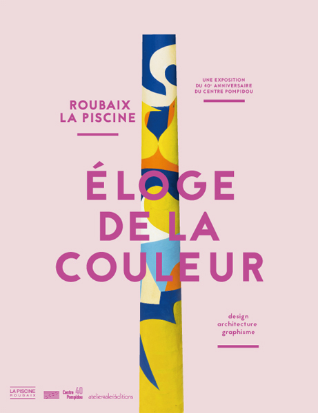 Eloge de la couleur - La Piscine, Roubaix.