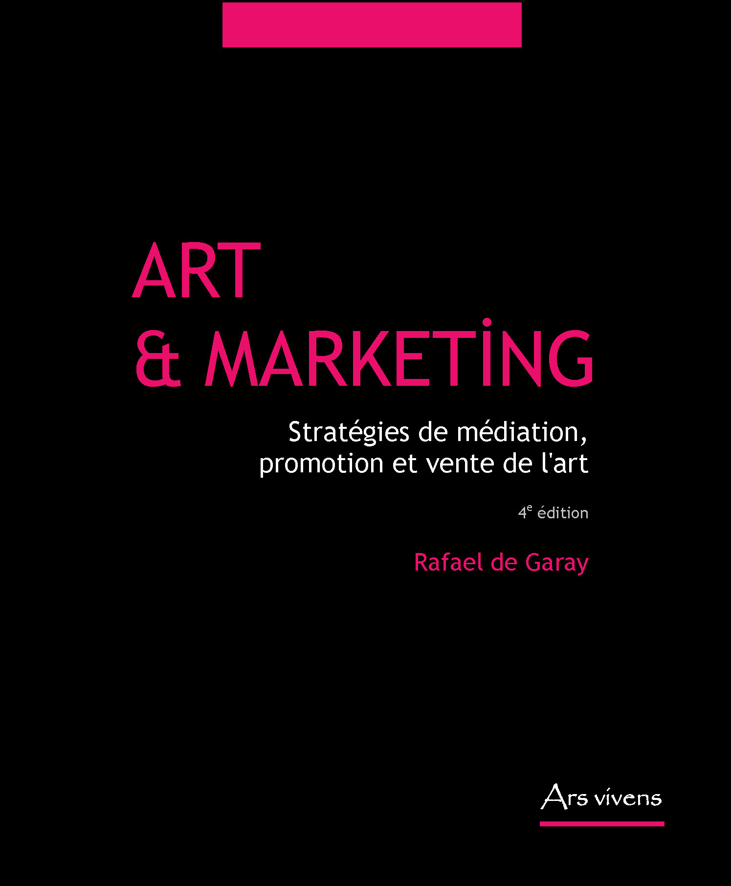 Art et marketing - stratégies de médiation, promotion et vente de l'art