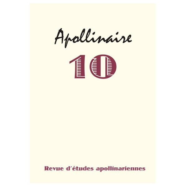 Apollinaire 10 - Revue d'études apollinariennes