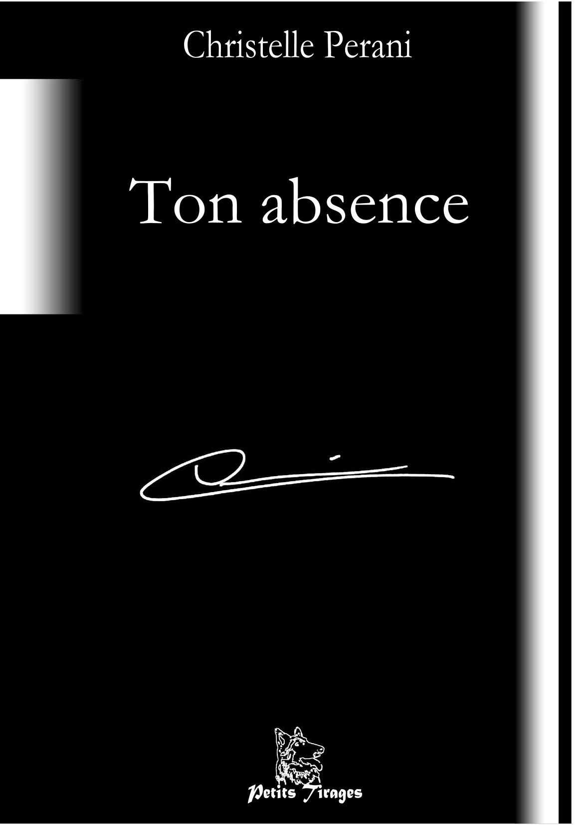 Ton absence