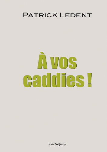 À vos caddies!