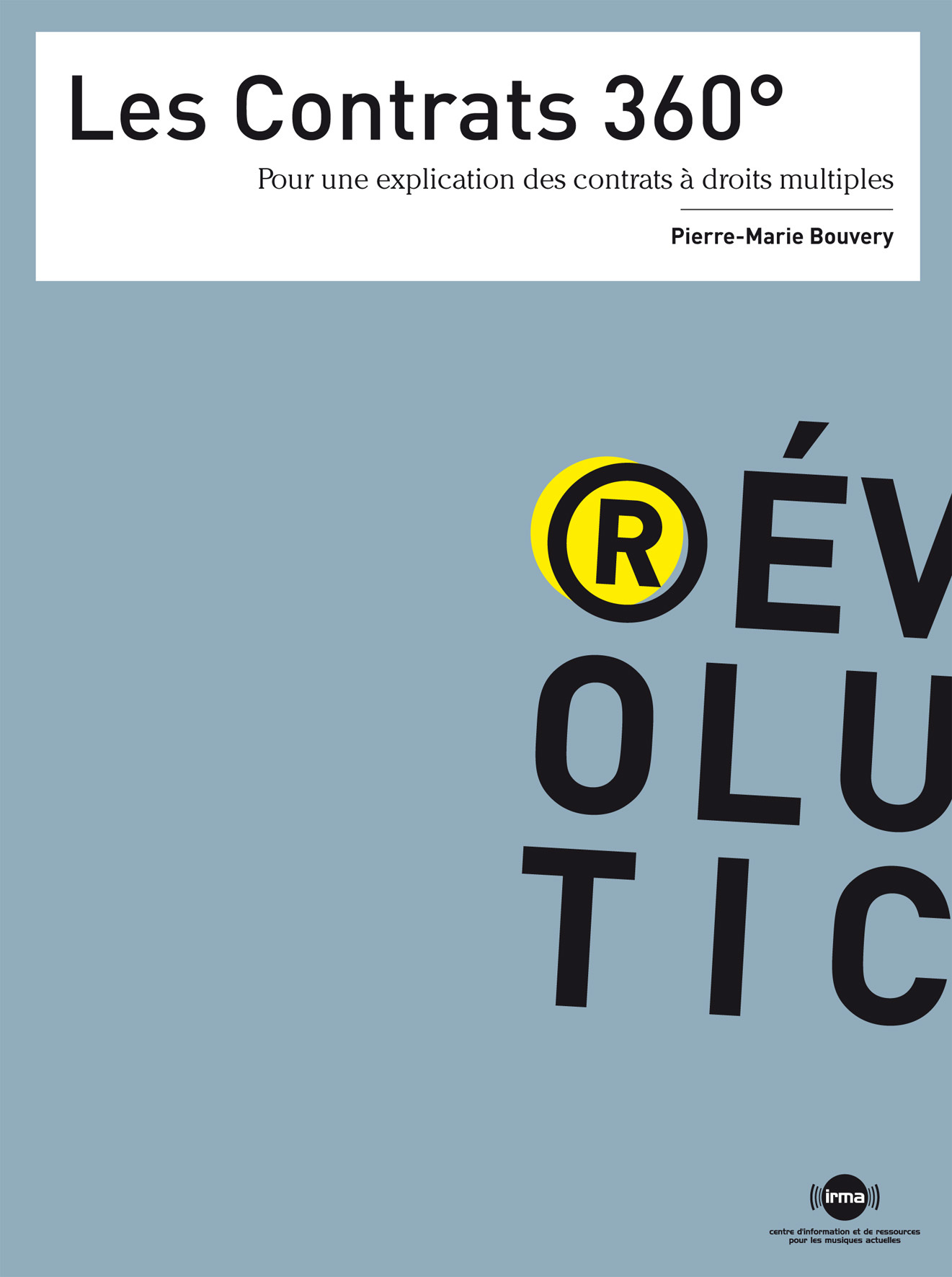 Les contrats 360° - Pour une explication des contrats à droits multiples
