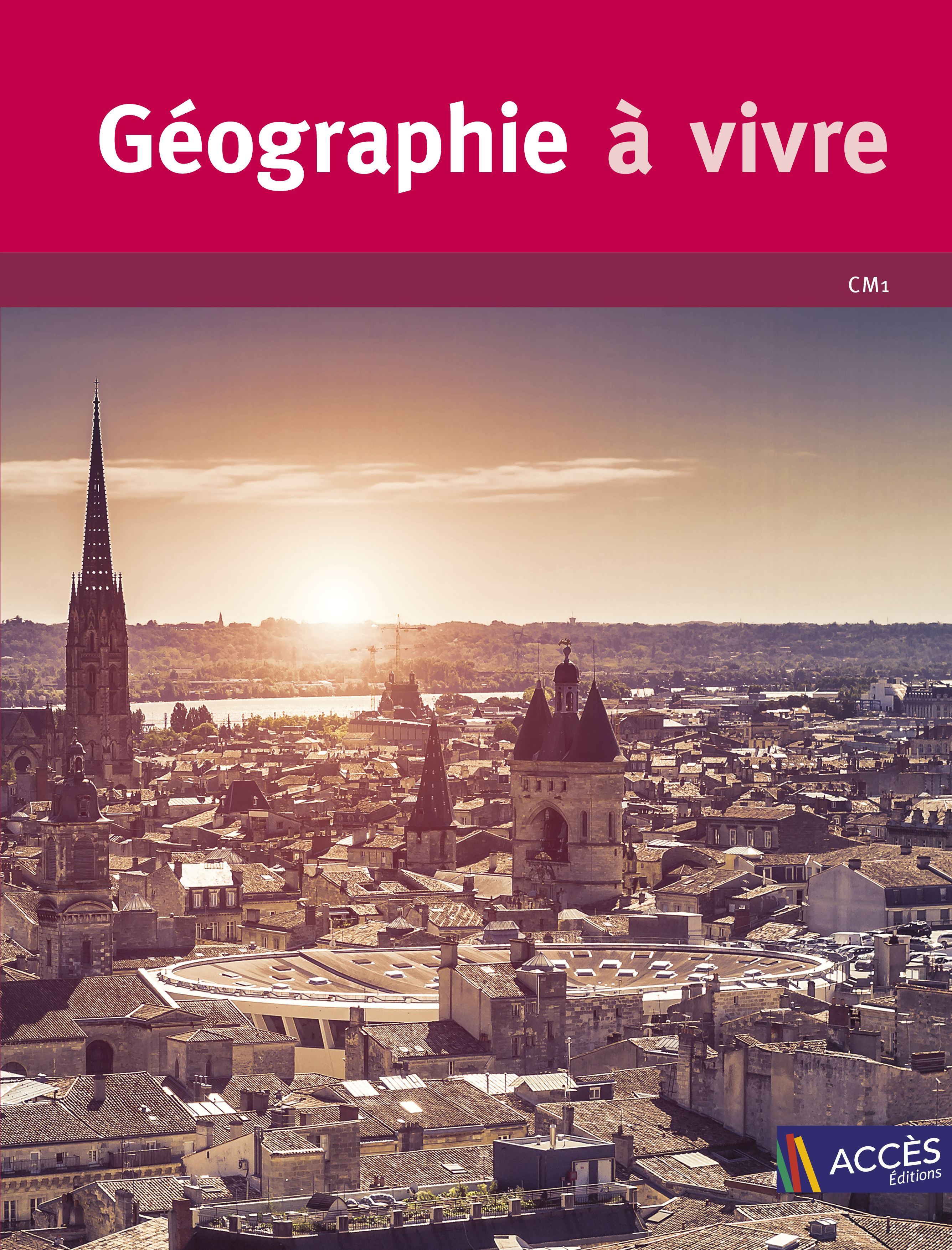 Géographie à vivre CM1