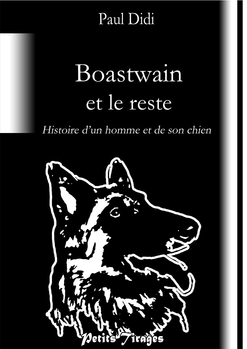 Boastwain et le reste, l'histoire d'un homme et de son chien