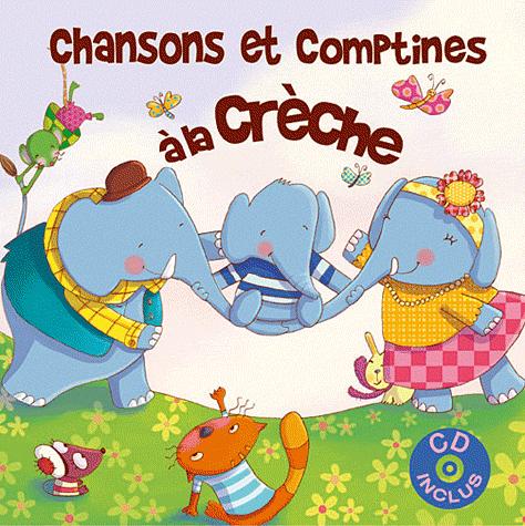 CHANSONS COMPTINES A LA CRECHE