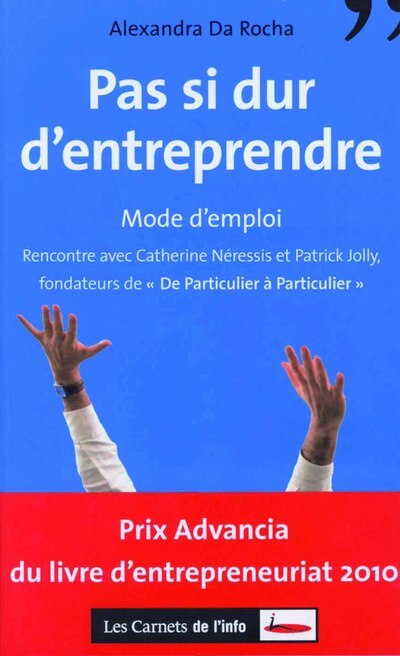 Pas si dur d'entreprendre. Mode d'emploi
