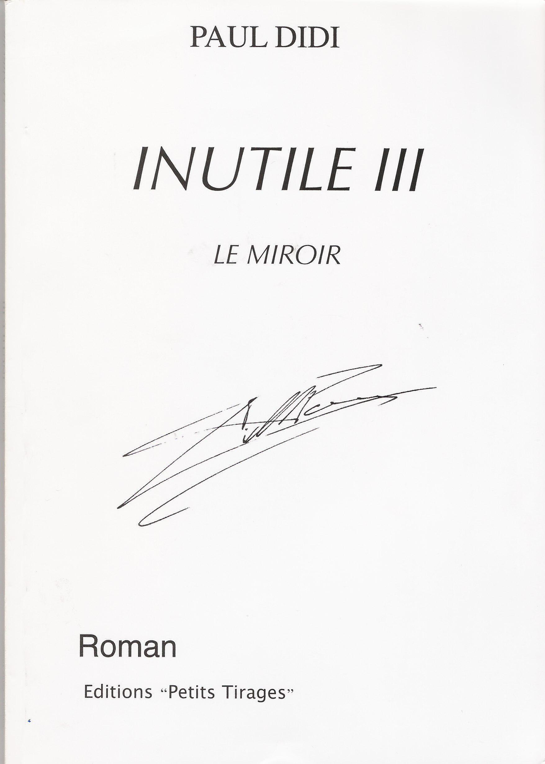 INUTILE III/Le miroir
