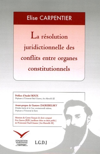 LA RÉSOLUTION JURIDICTIONNELLE DES CONFLITS ENTRE ORGANES CONSTITUTIONNELS