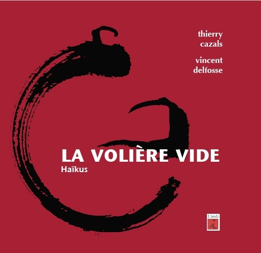 La volière vide, Haïkus