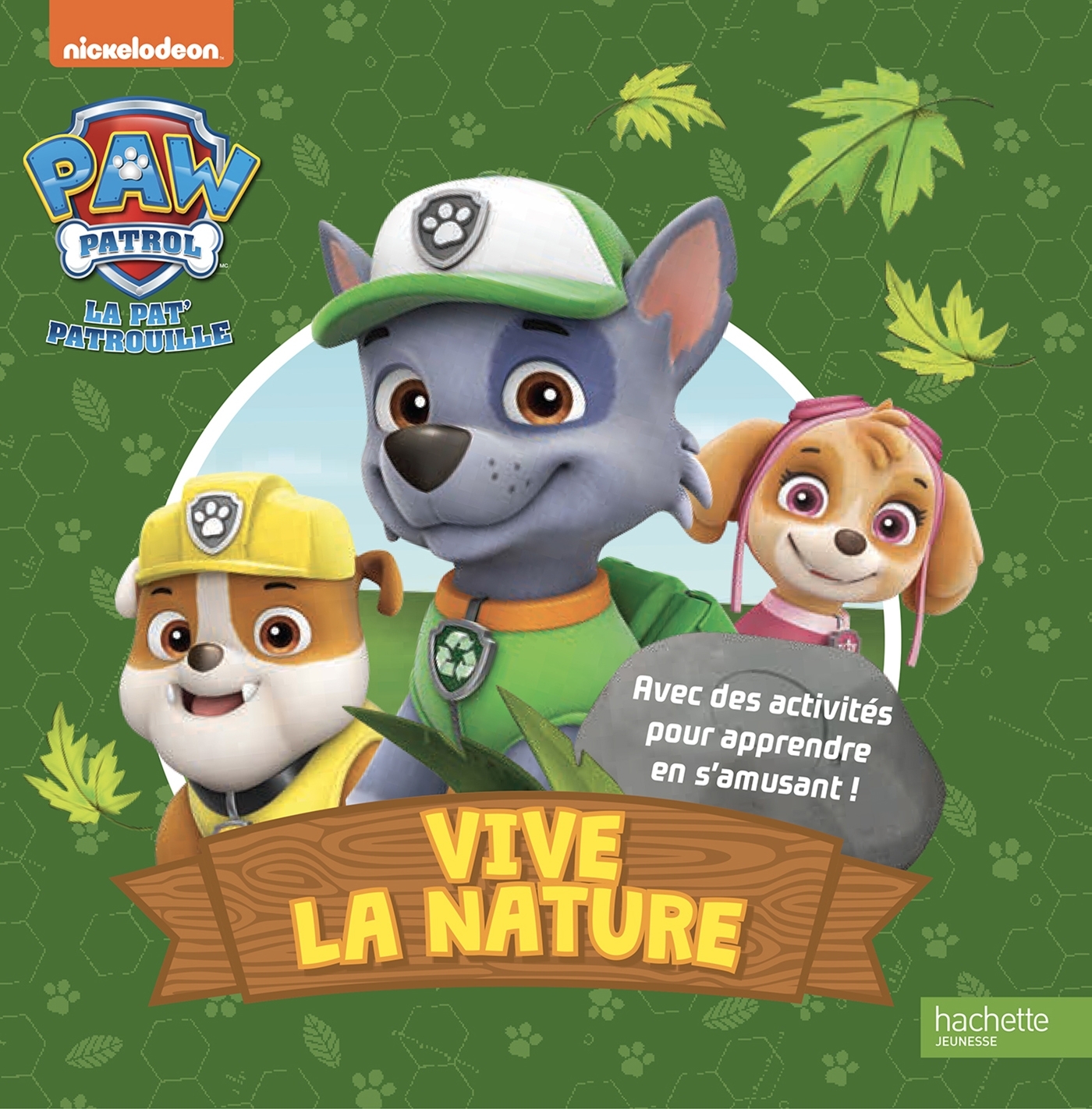 Pat' Patrouille - Vive la nature