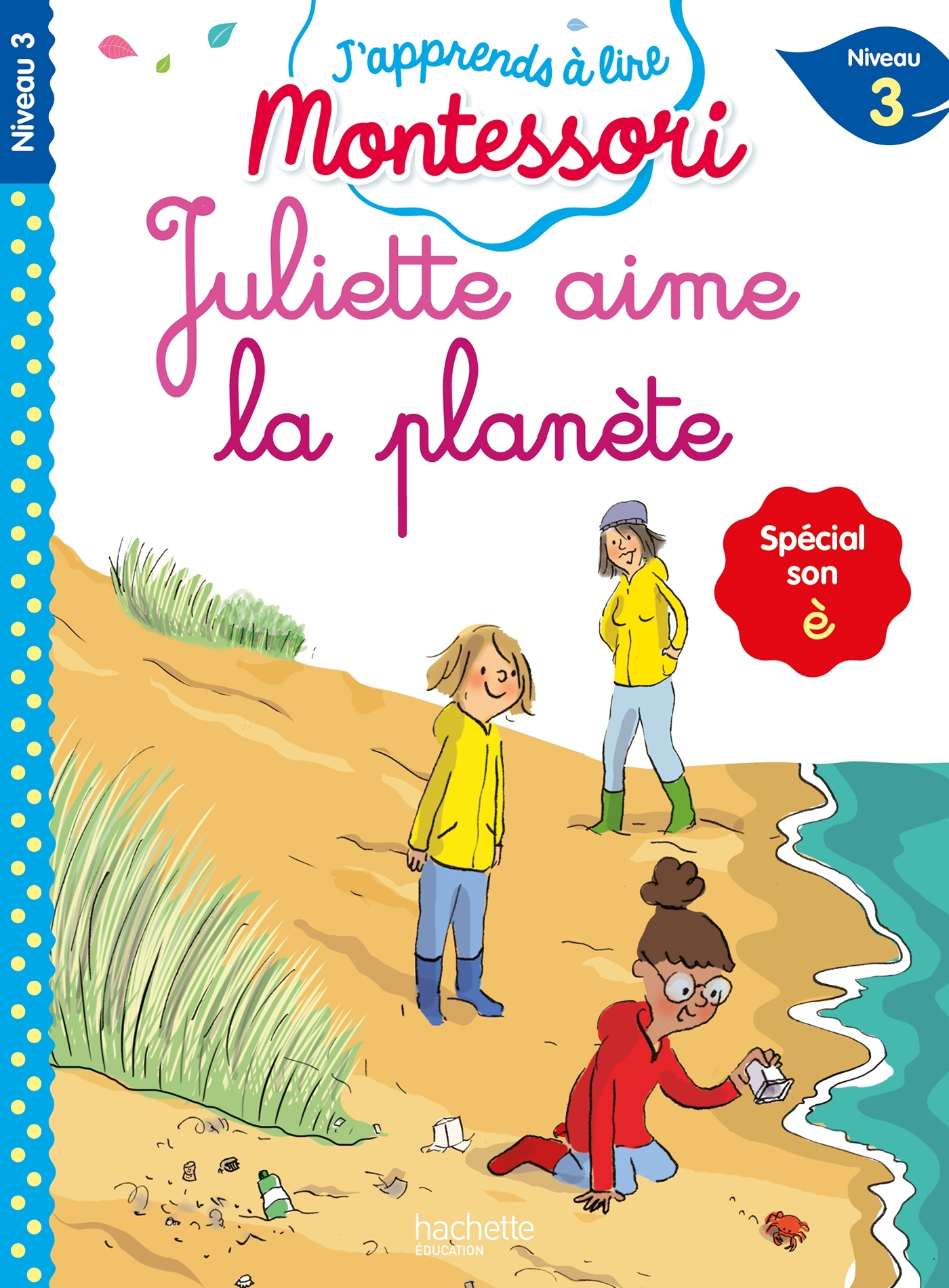 Juliette aime la planète (son è), niveau 3 - J'apprends à lire Montessori