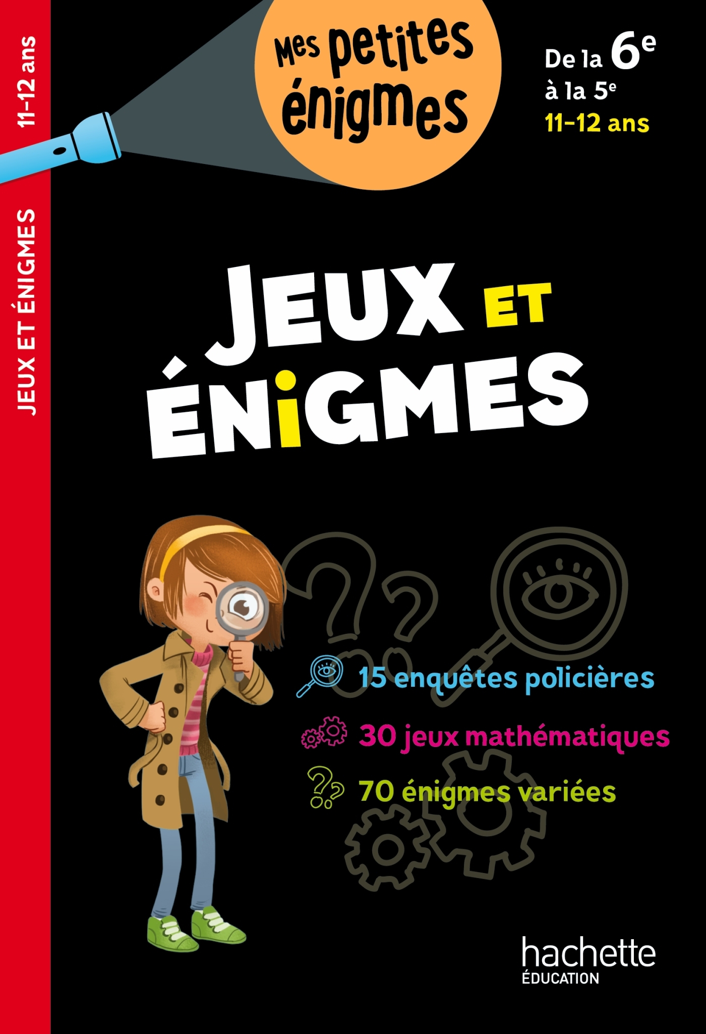 Jeux et énigmes - De la 6e à la 5e - Cahier de vacances 2025