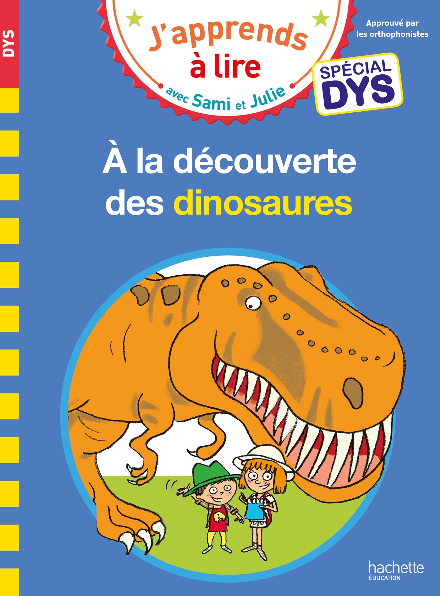 Sami et Julie- Spécial DYS (dyslexie) A la découverte des dinosaures