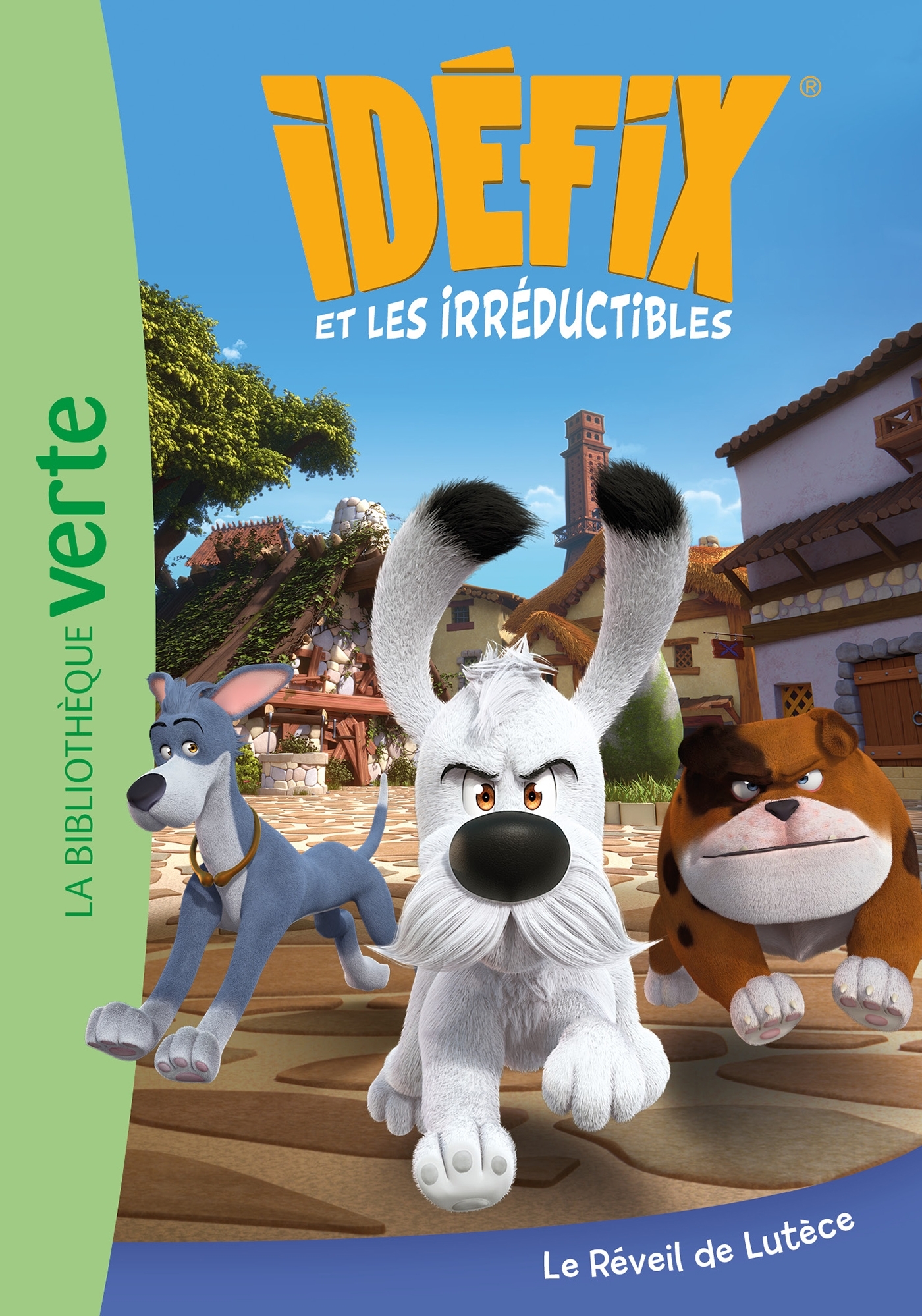 Idéfix et les Irréductibles 01 - Le Réveil de Lutèce
