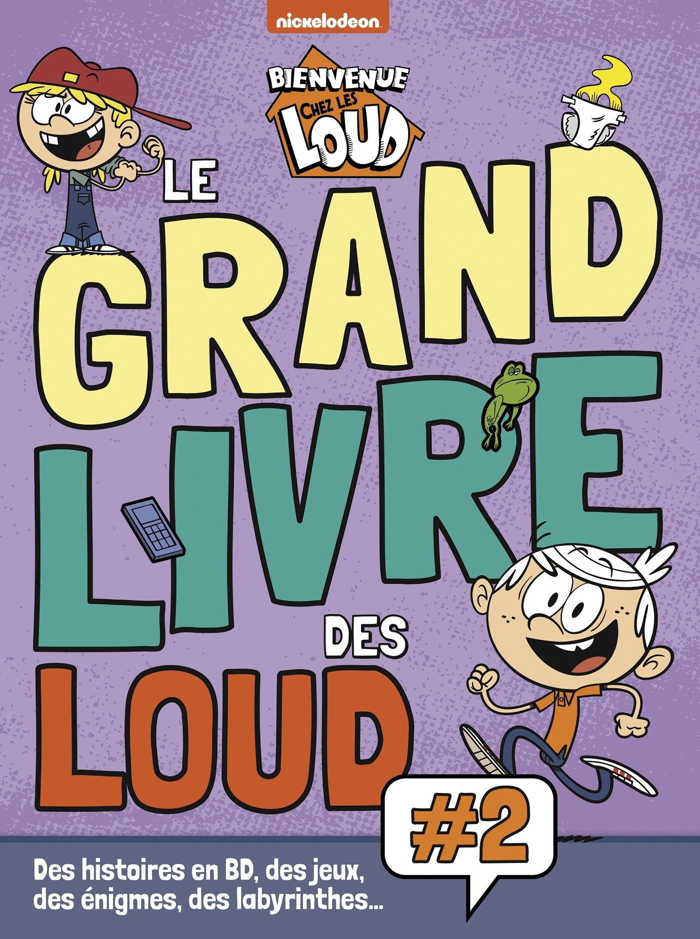 Bienvenue chez les Loud - Le grand livre des Loud Vol.2