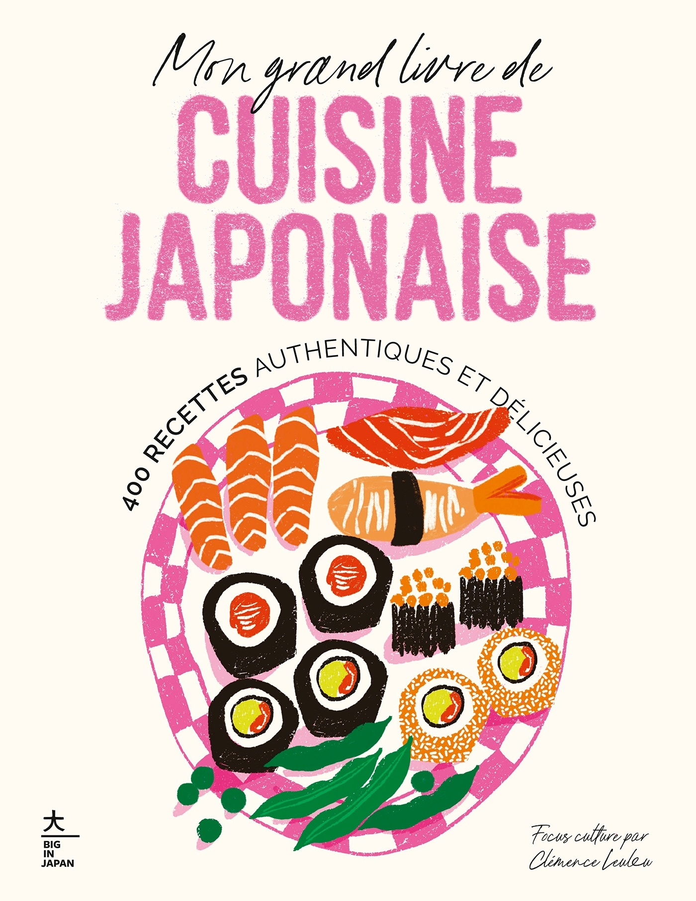 Mon grand livre de cuisine japonaise
