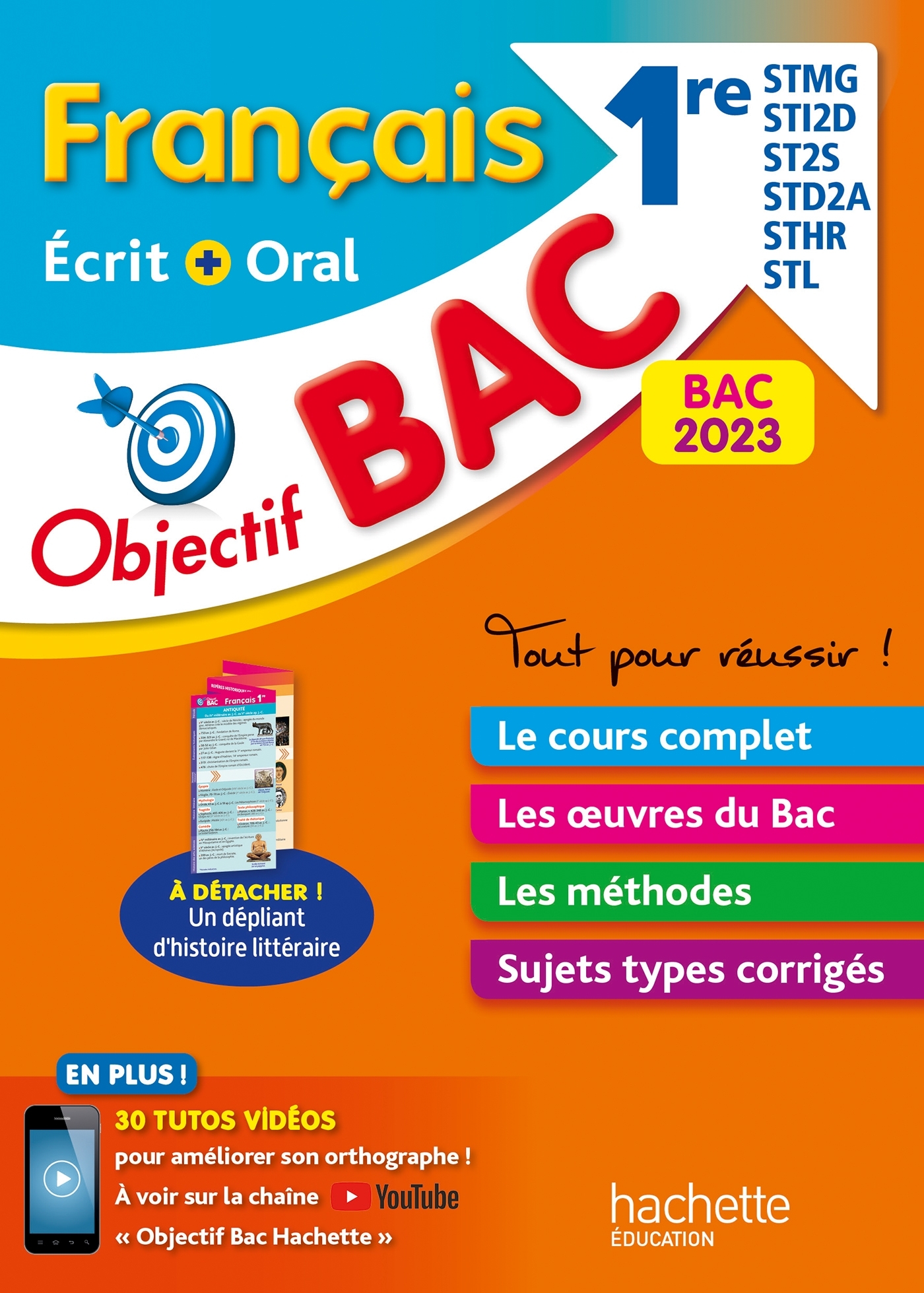 Objectif BAC 2023 - Français écrit et oral 1res STMG - STI2D - ST2S - STL - STD2A - STHR