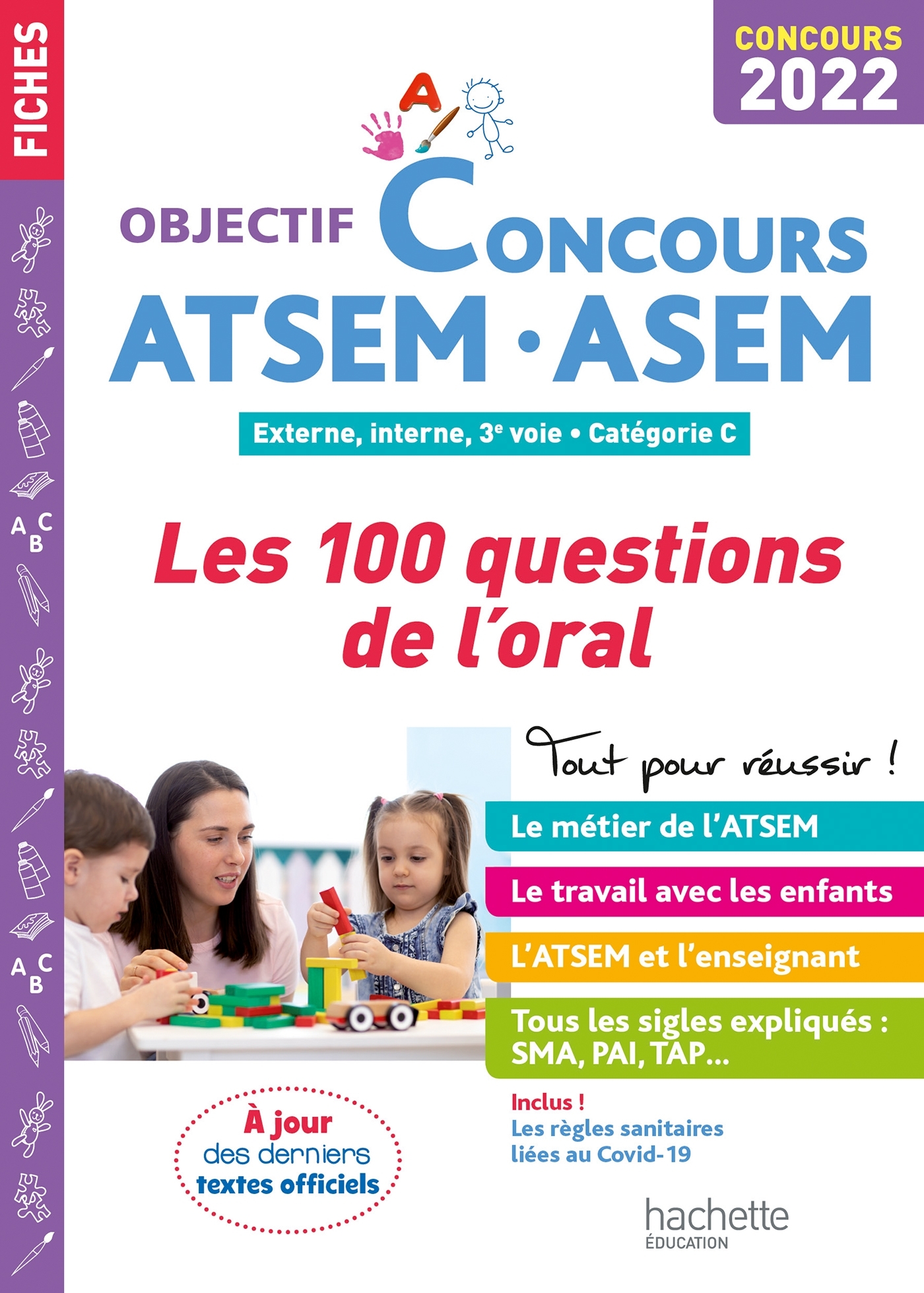 Objectif  Concours ATSEM - ASEM 2022: 100 questions réponses oral