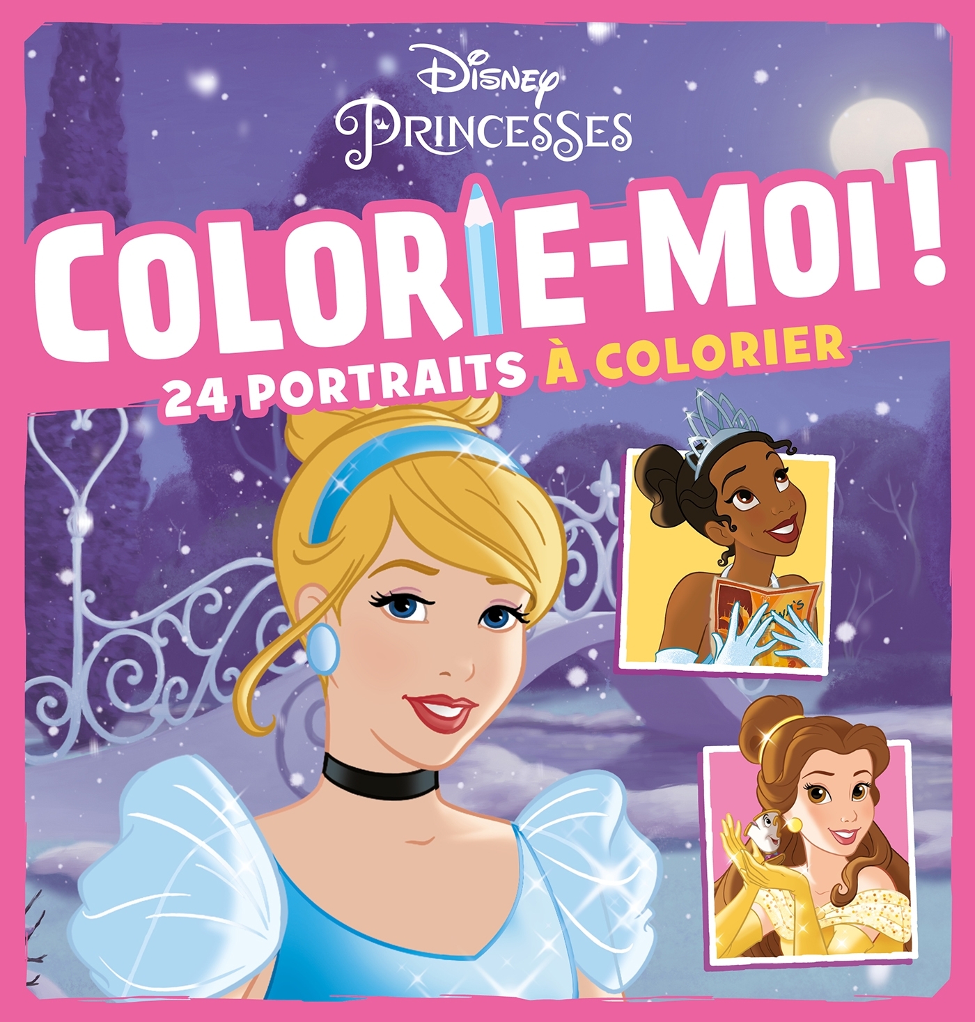 Disney Princesses - Colorie-moi ! - Disney