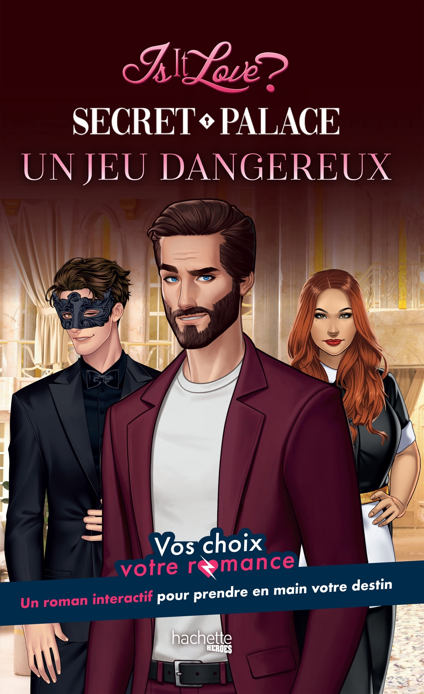 Is it Love ? - Secret Palace - Un jeu dangereux