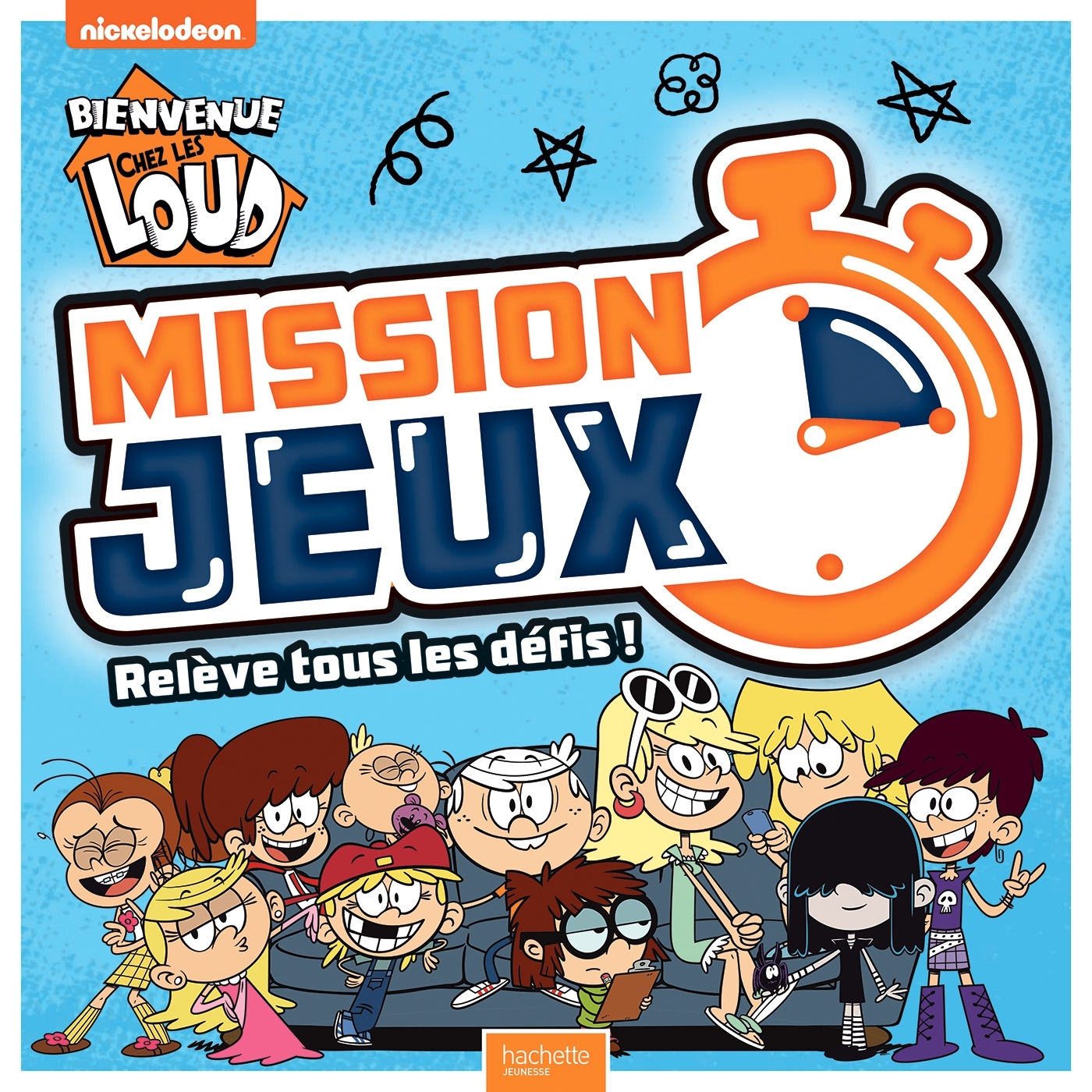 Bienvenue chez les Loud - Mission Jeux ! Cahier activités jeux