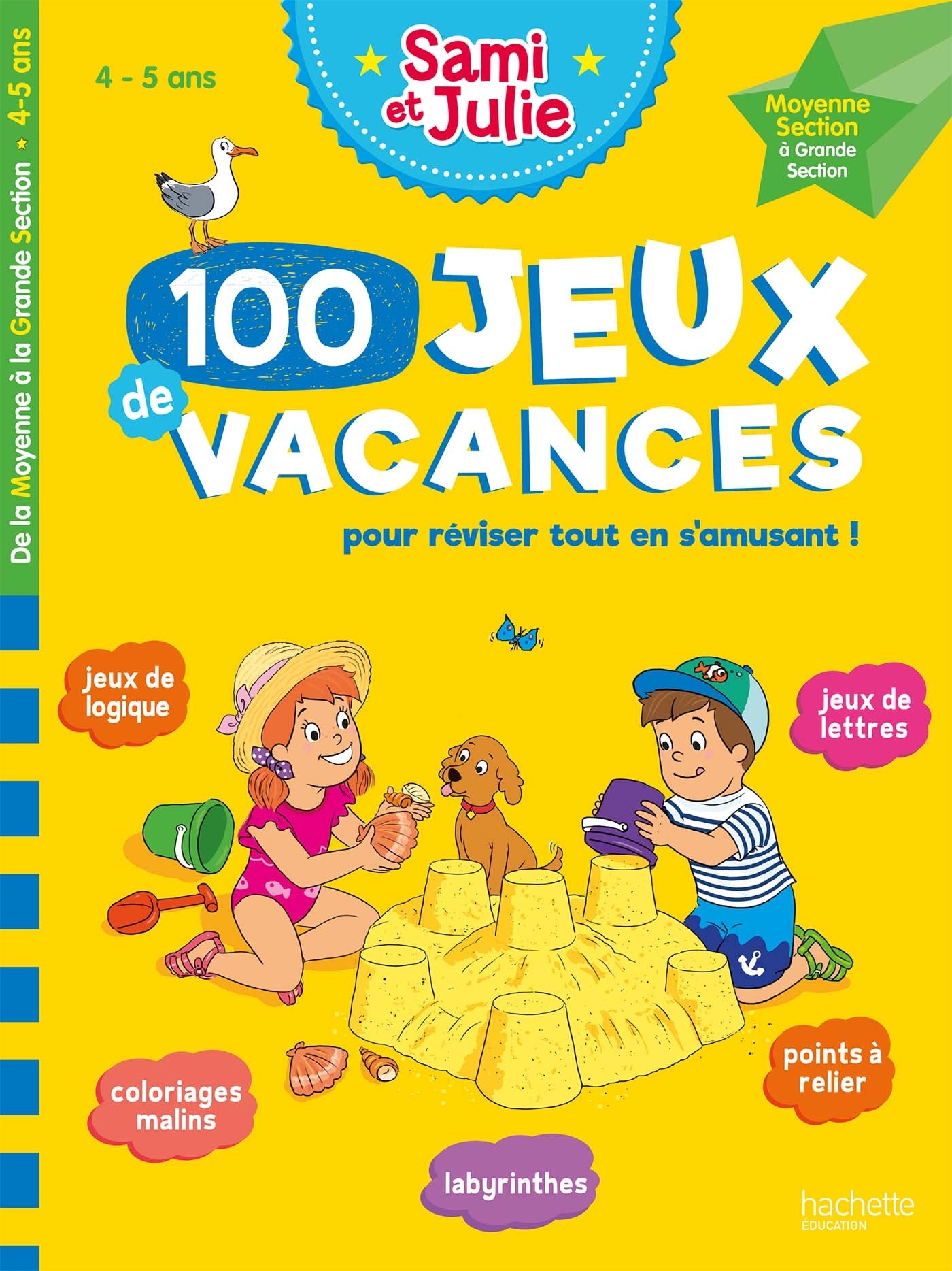 100 Jeux de vacances - Sami et Julie - De la Moyenne à la Grande Section - Cahier de vacances 2025