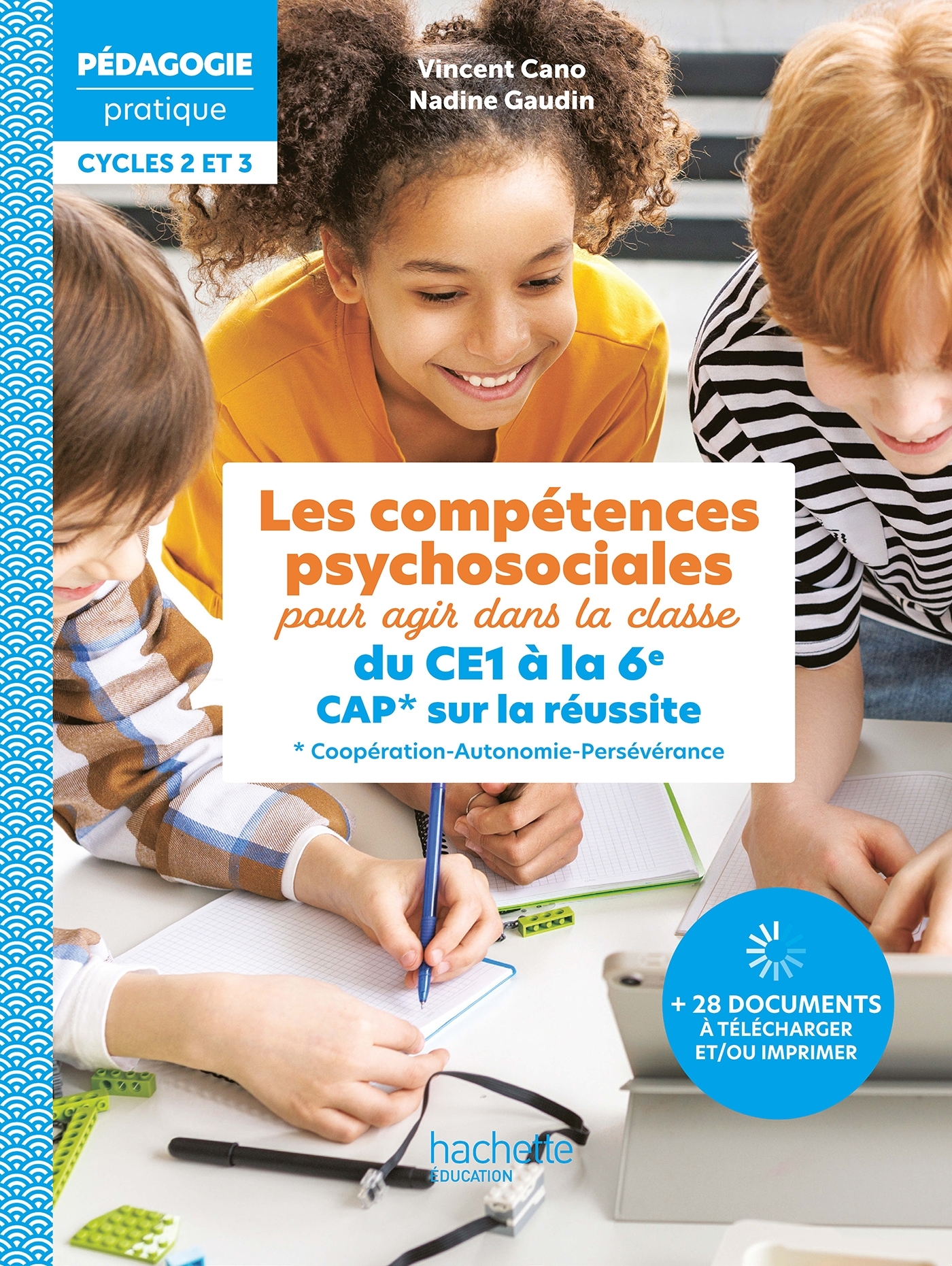 Les compétences psychosociales pour agir dans la classe du CE1 à la 6e. CAP* sur la réussite Ed 2026