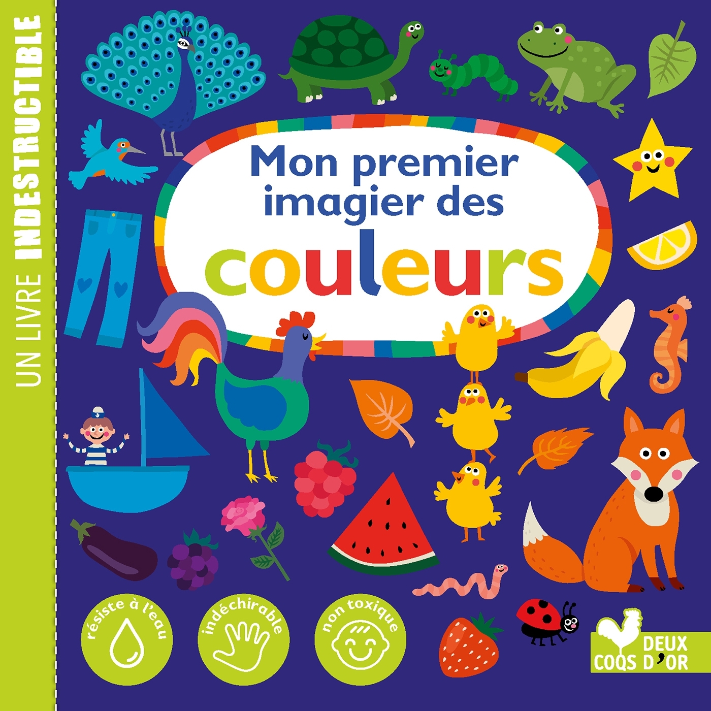 Mon premier imagier des couleurs- Livre Indestructible