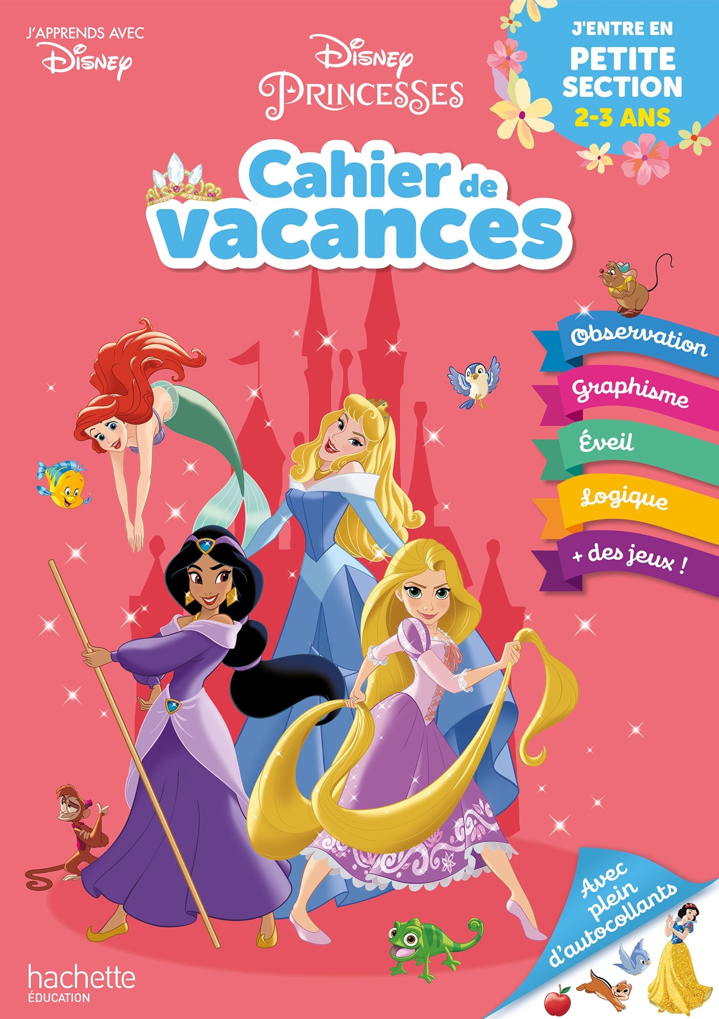 Disney - Princesses - J'entre en Petite Section - Cahier de vacances 2025