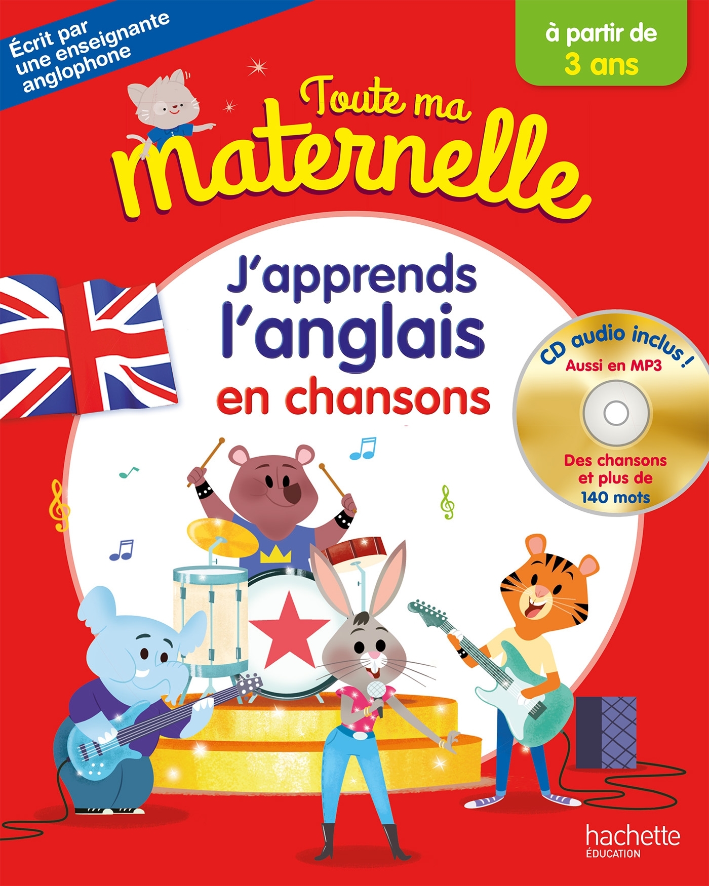 Toute ma maternelle - J'apprends l'anglais en chansons + CD audio