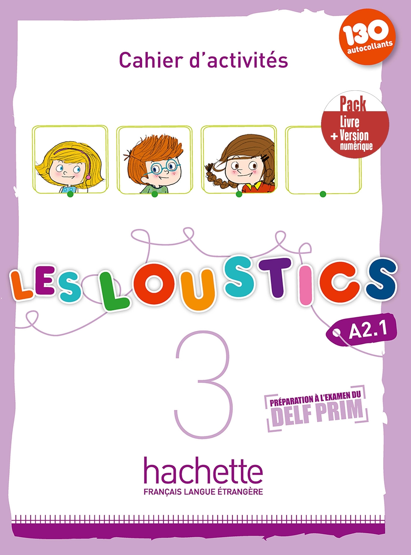 Les Loustics 3 - Pack Cahier d'activités + Version numérique (A2.1)