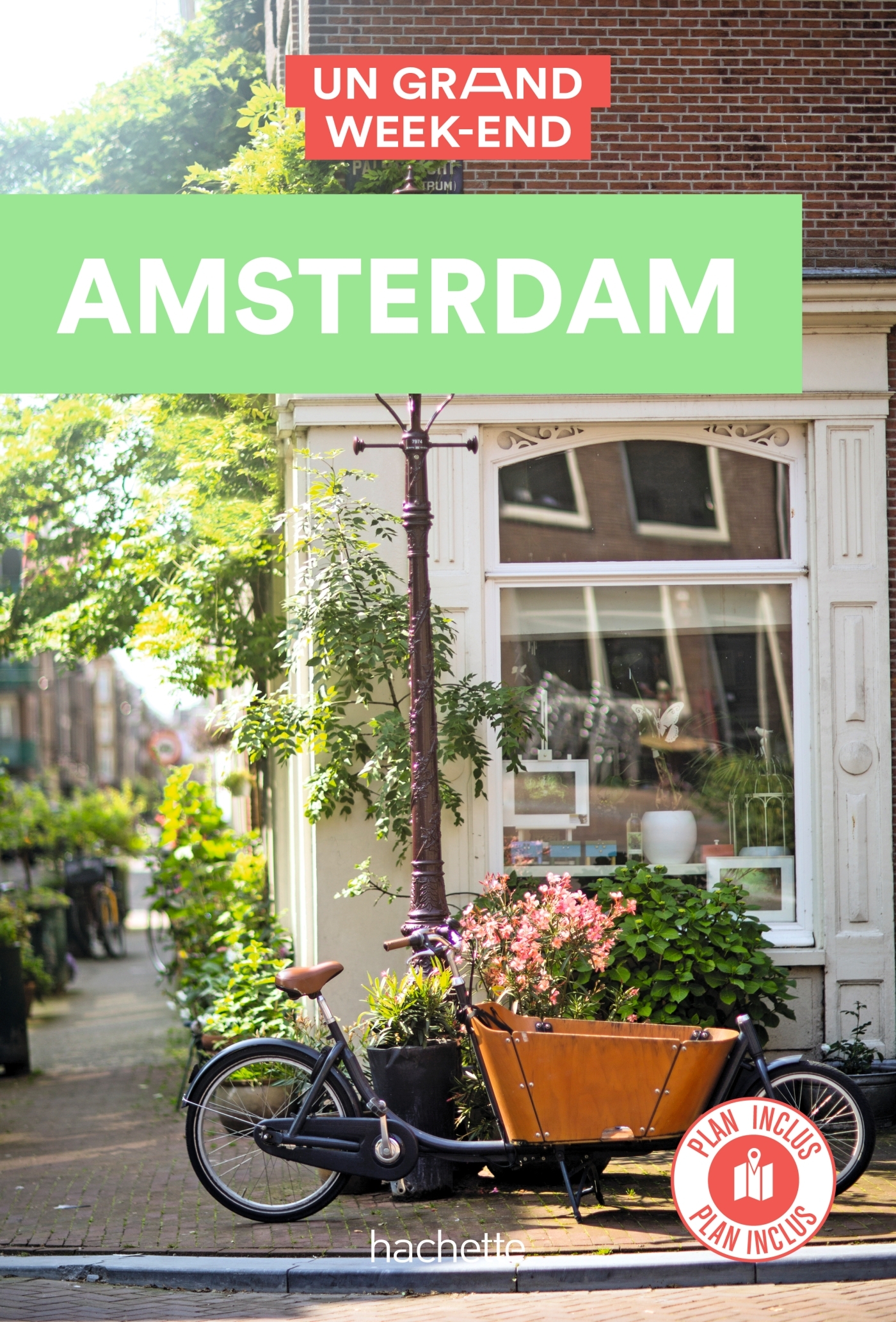 Guide Un Grand Week-end à Amsterdam