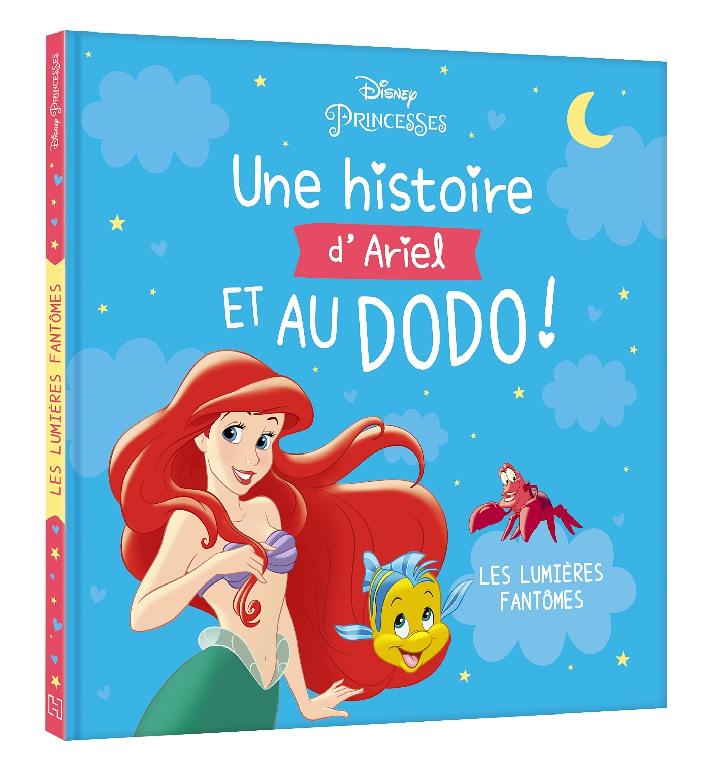 DISNEY PRINCESSES - Une histoire d'Ariel, et au dodo ! - Les lumières fantômes - La Petite Sirène
