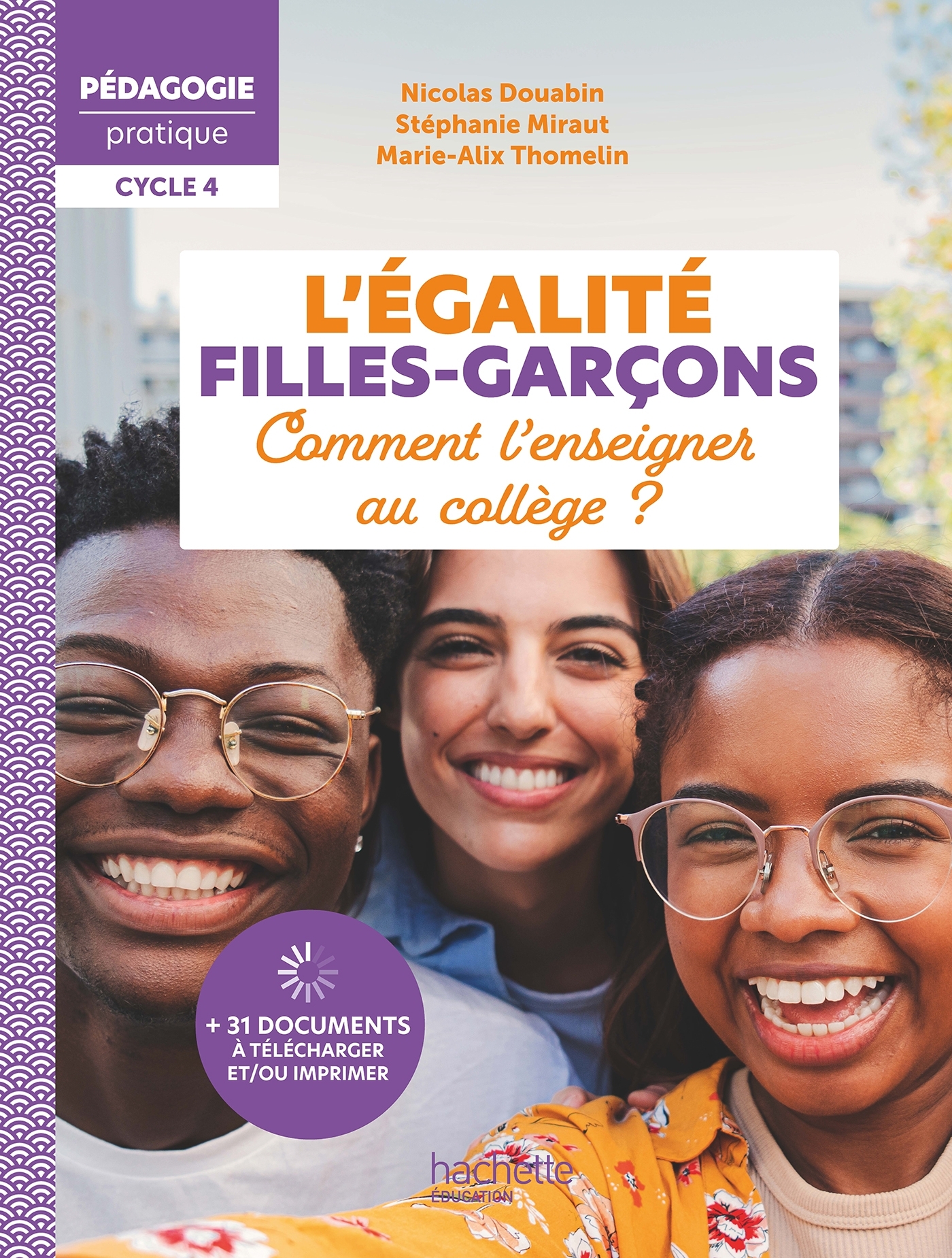 Pédagogie pratique - L'égalité filles-garçons - Comment l'enseigner au collège ? - Ed. 2025