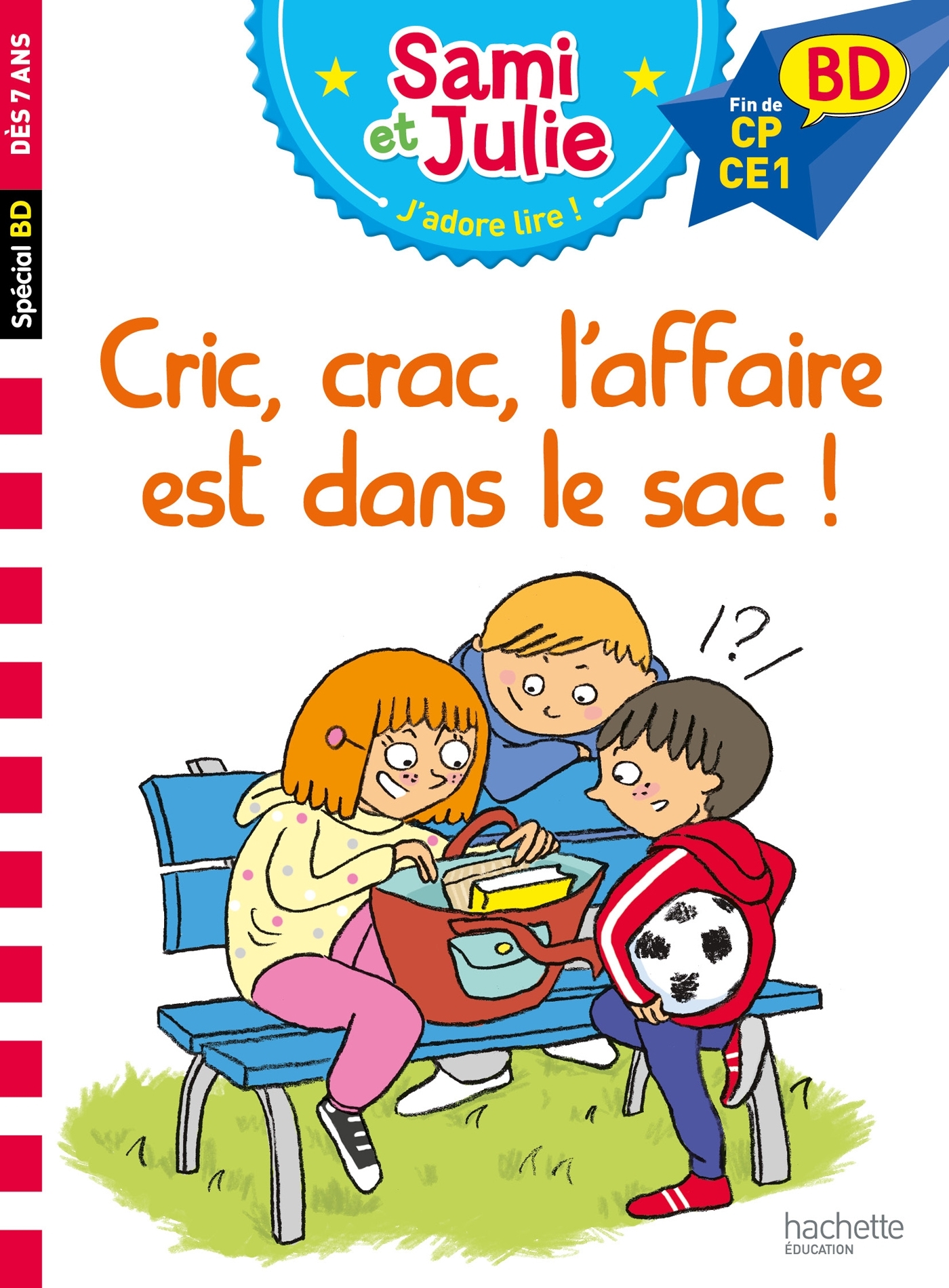 Sami et Julie BD : Cric, crac, L'affaire est dans le sac !