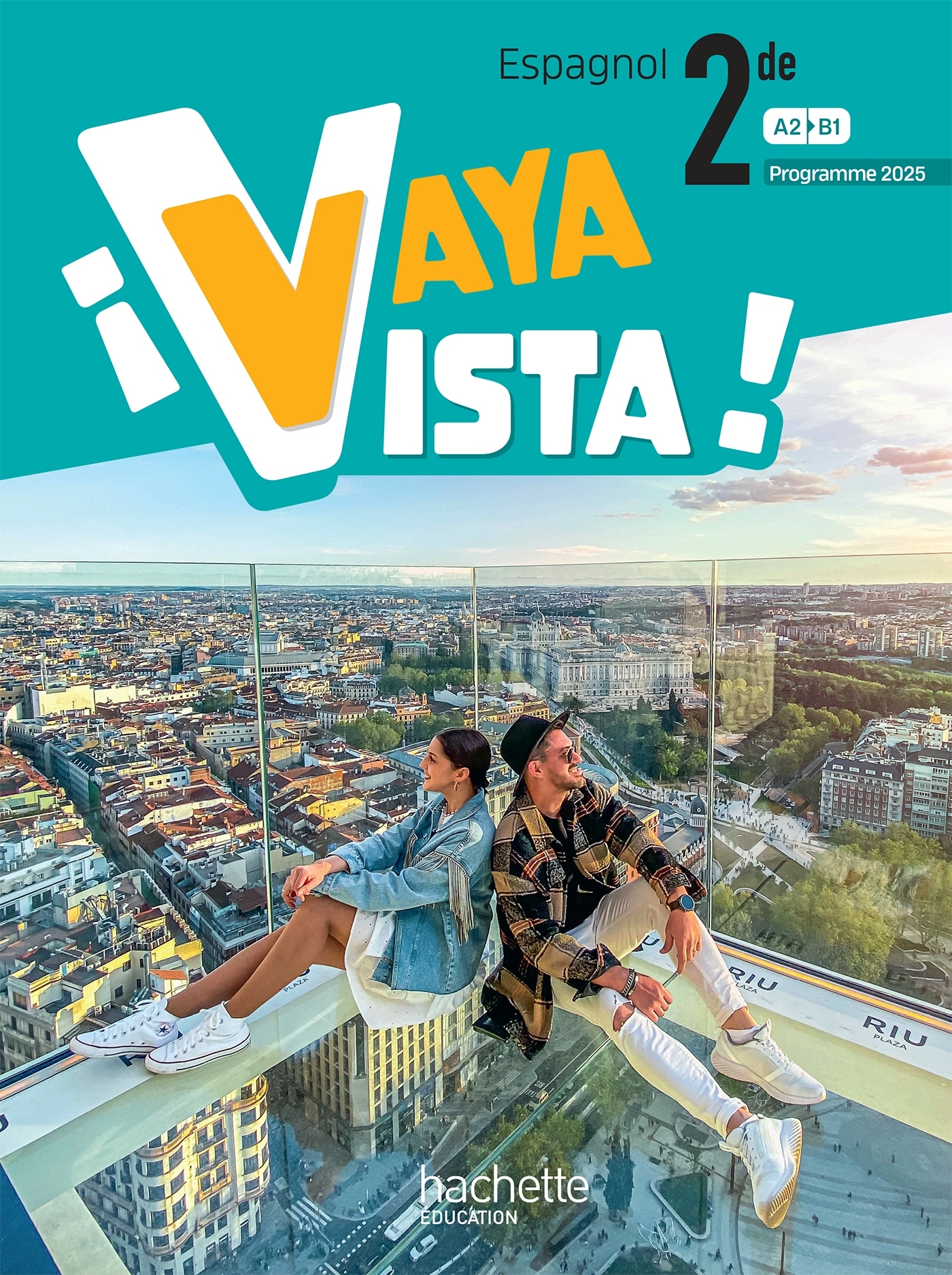¡Vaya Vista! 2de - Livre élève - Ed. 2025