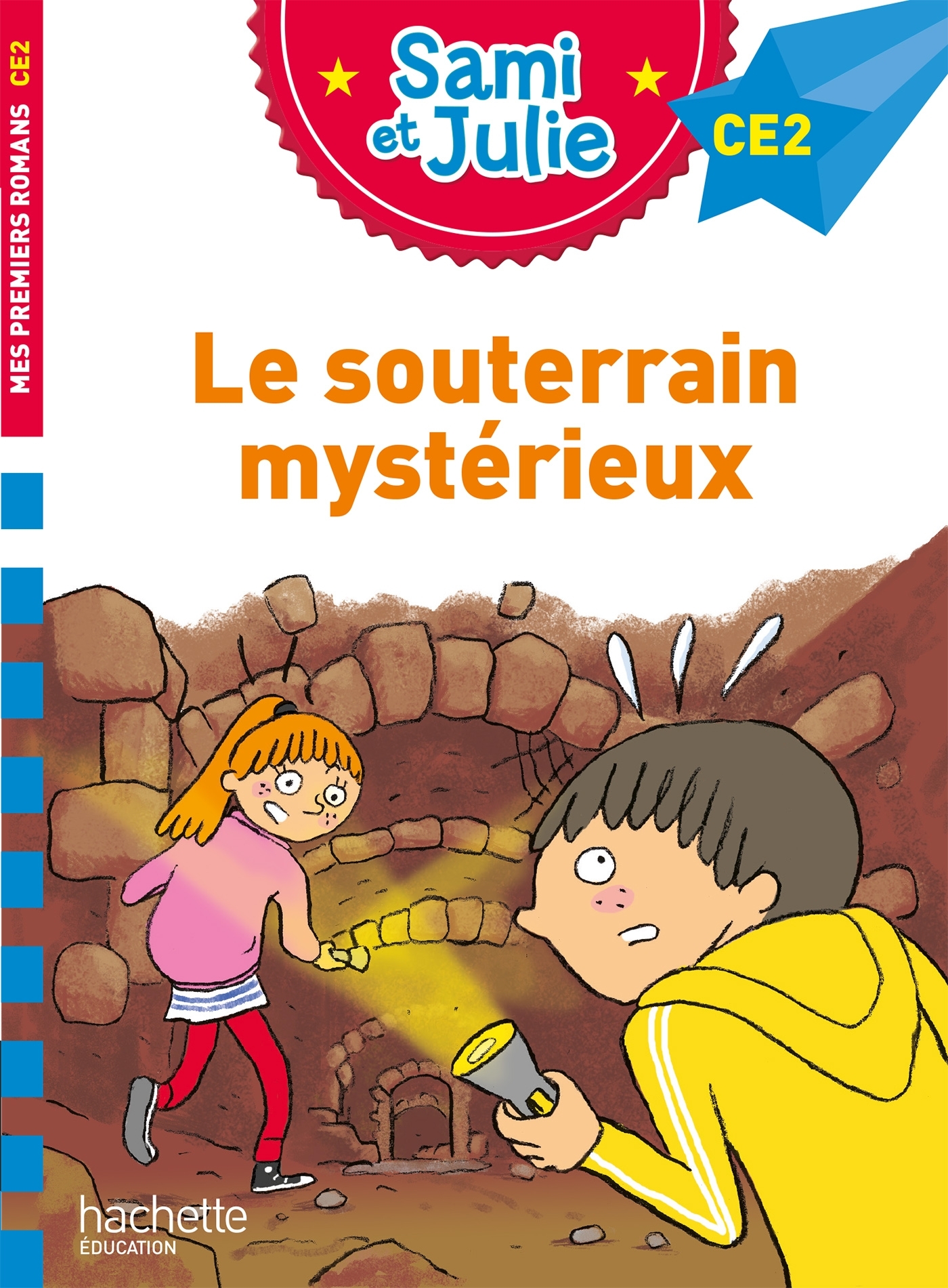 Sami et Julie Roman CE2 Le souterrain mystérieux