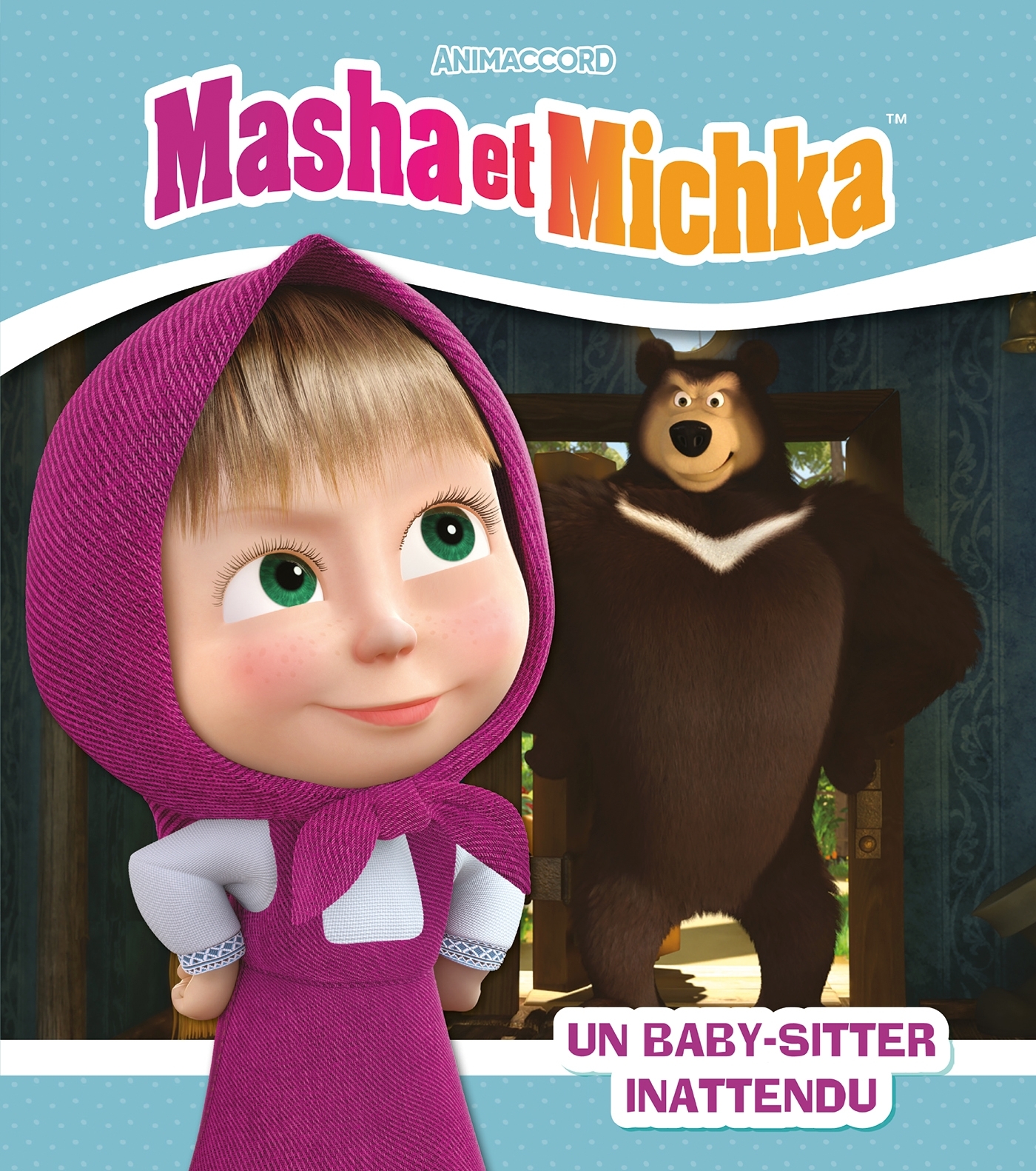 Masha et Michka - Un babysitter inattendu (broché)