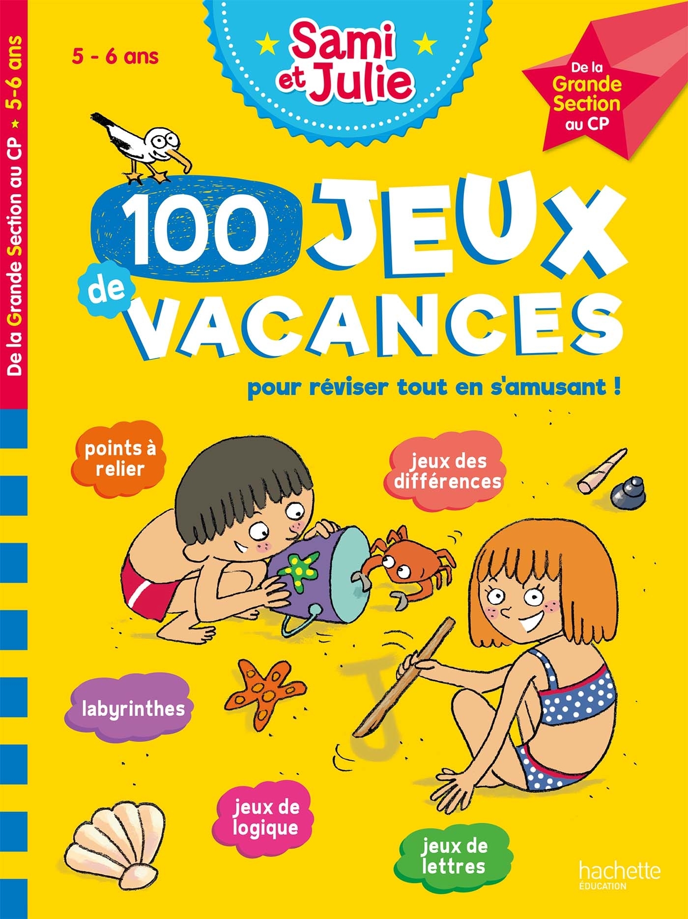 100 Jeux de vacances - Sami et Julie - De la Grande Section au CP - Cahier de vacances 2025