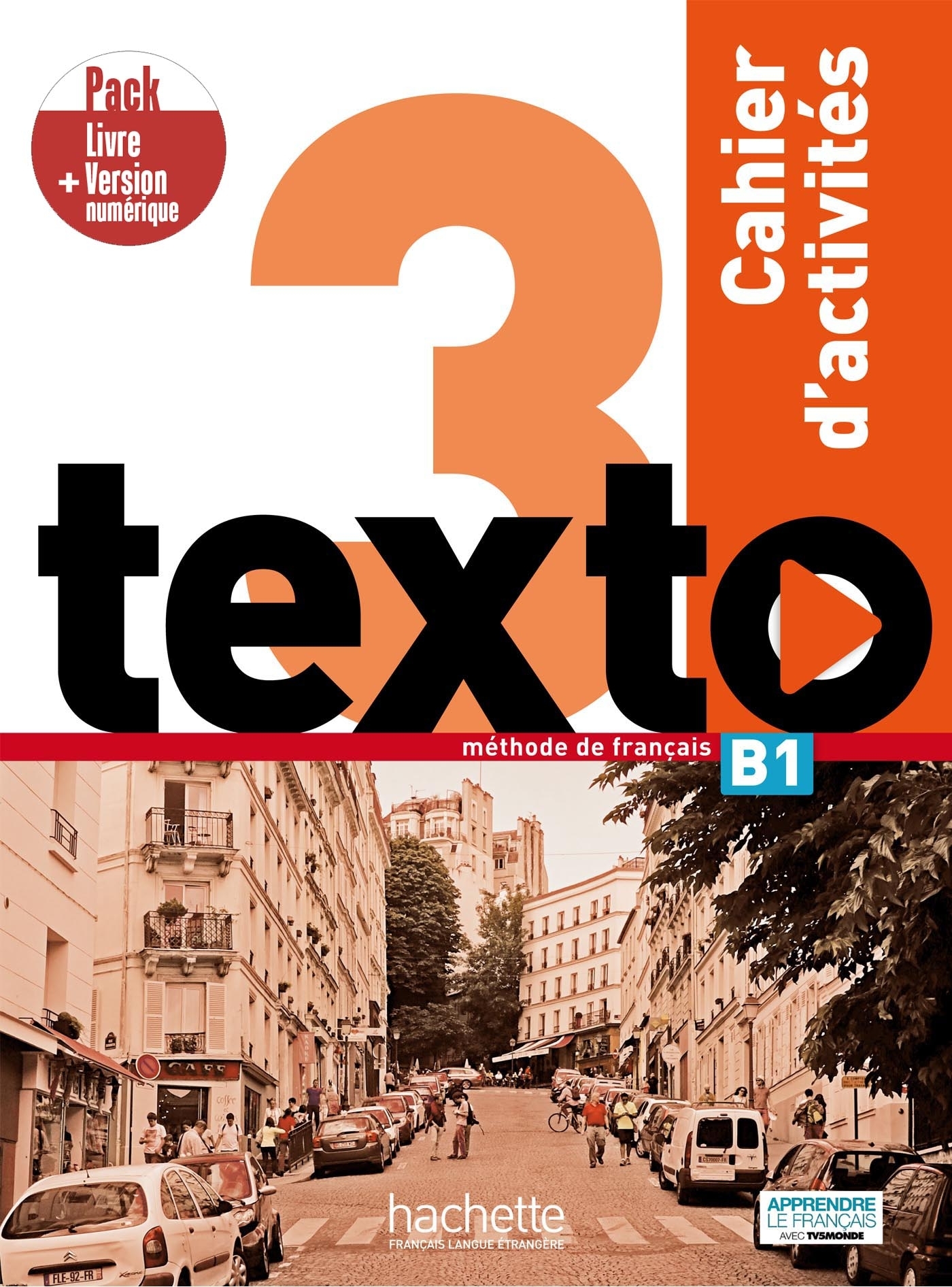 Texto 3 - Pack Cahier d'activités + Version numérique (B1)