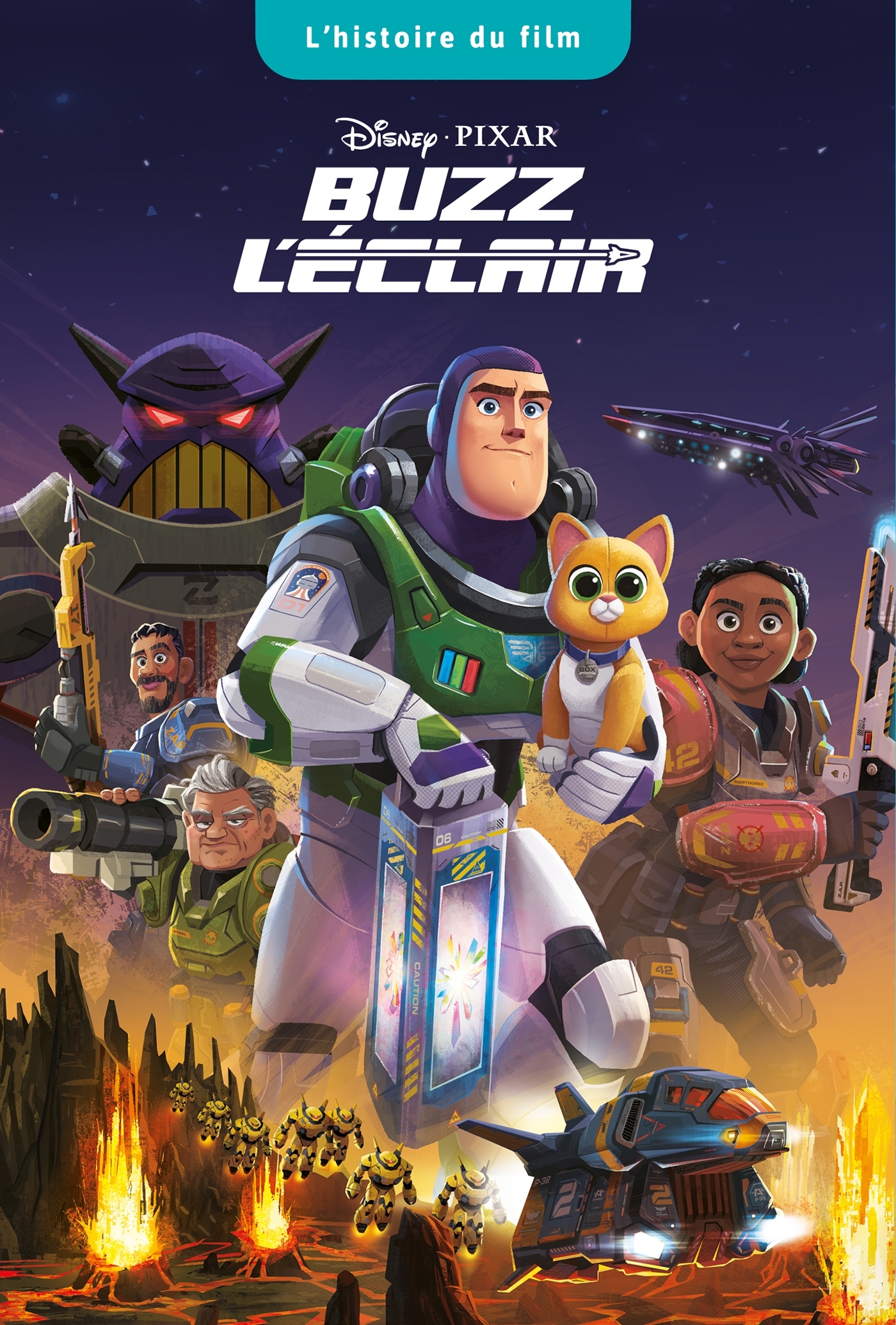 BUZZ L'ÉCLAIR - L'Histoire du film - Disney Pixar