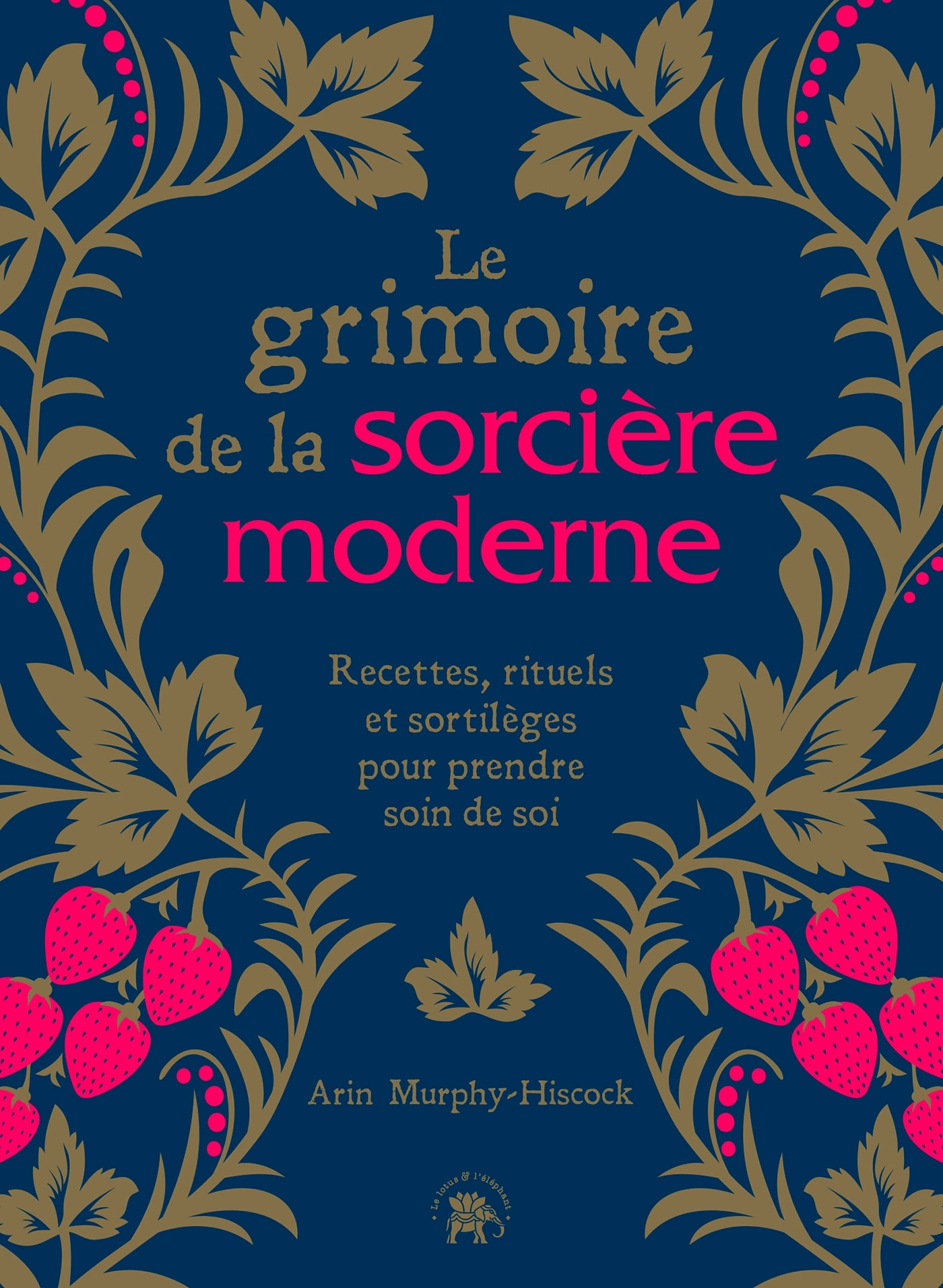 Le grimoire de la sorcière moderne