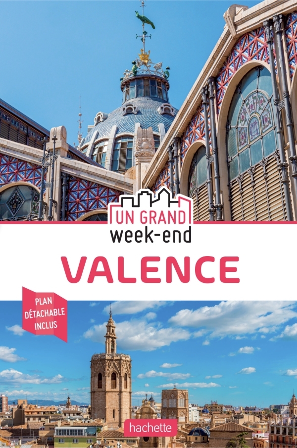 Guide un Grand Week-end Valence